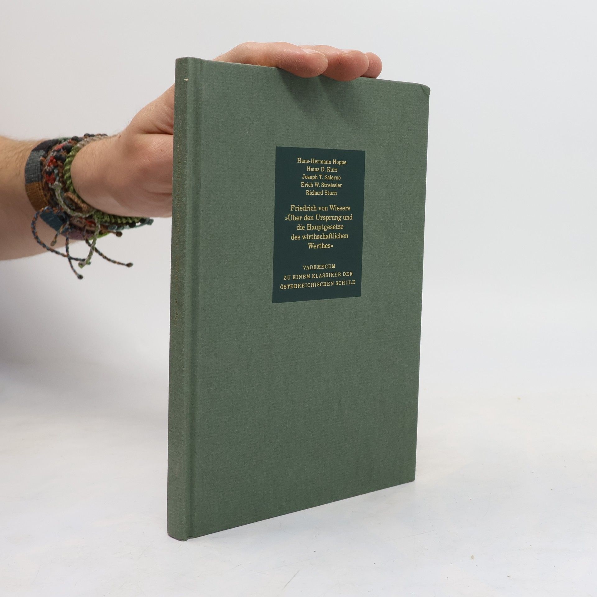 Friedrich von Wiesers Über den Ursprung und die Hauptgesetze des wirthschaftlichen Werthes