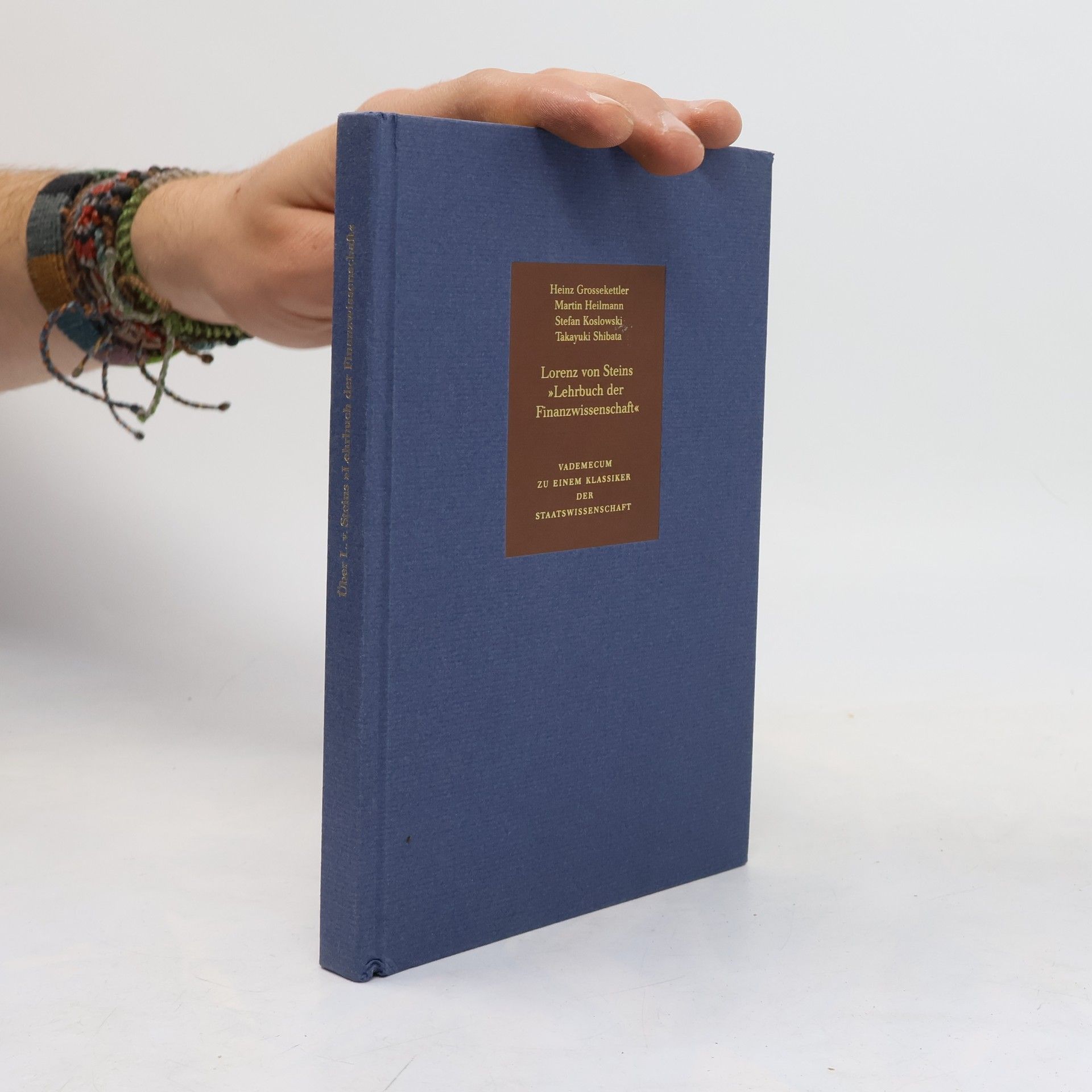 Heinz Grossekettler Klassiker der Nationalökonomie: Lorenz von Steins Lehrbuch der Finanzwissenschaft: Als Grundlage für Vorlesungen und zum Selbststudium. Faksimile der 1860 in Leipzig erschienenen Erstausgabe.