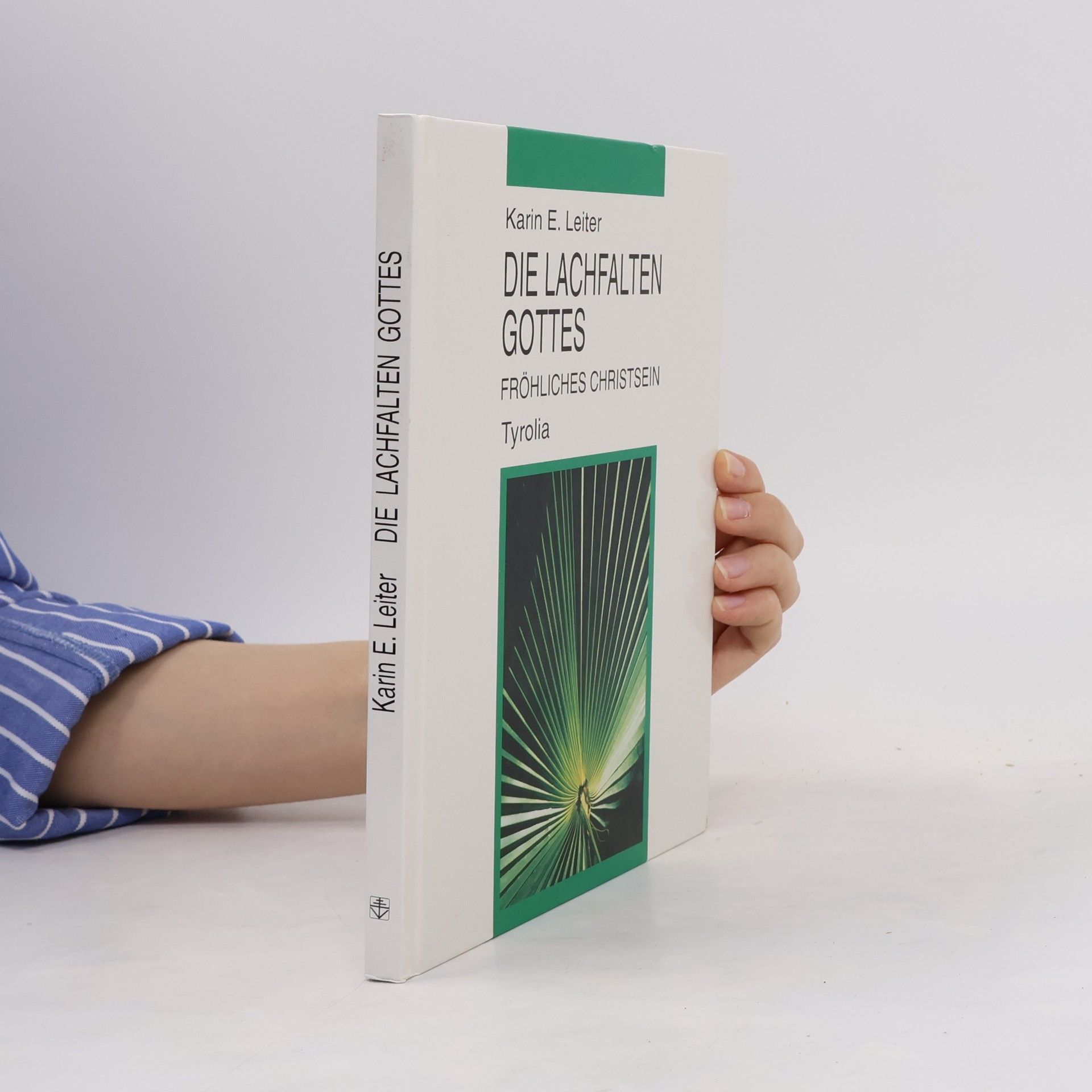 Karin E. Leiter Die Lachfalten Gottes