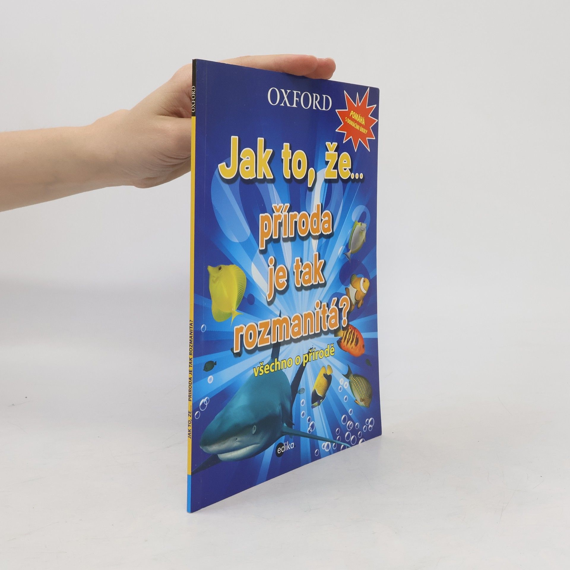 Autores varios Jak to, že... příroda je tak rozmanitá? : všechno o přírodě