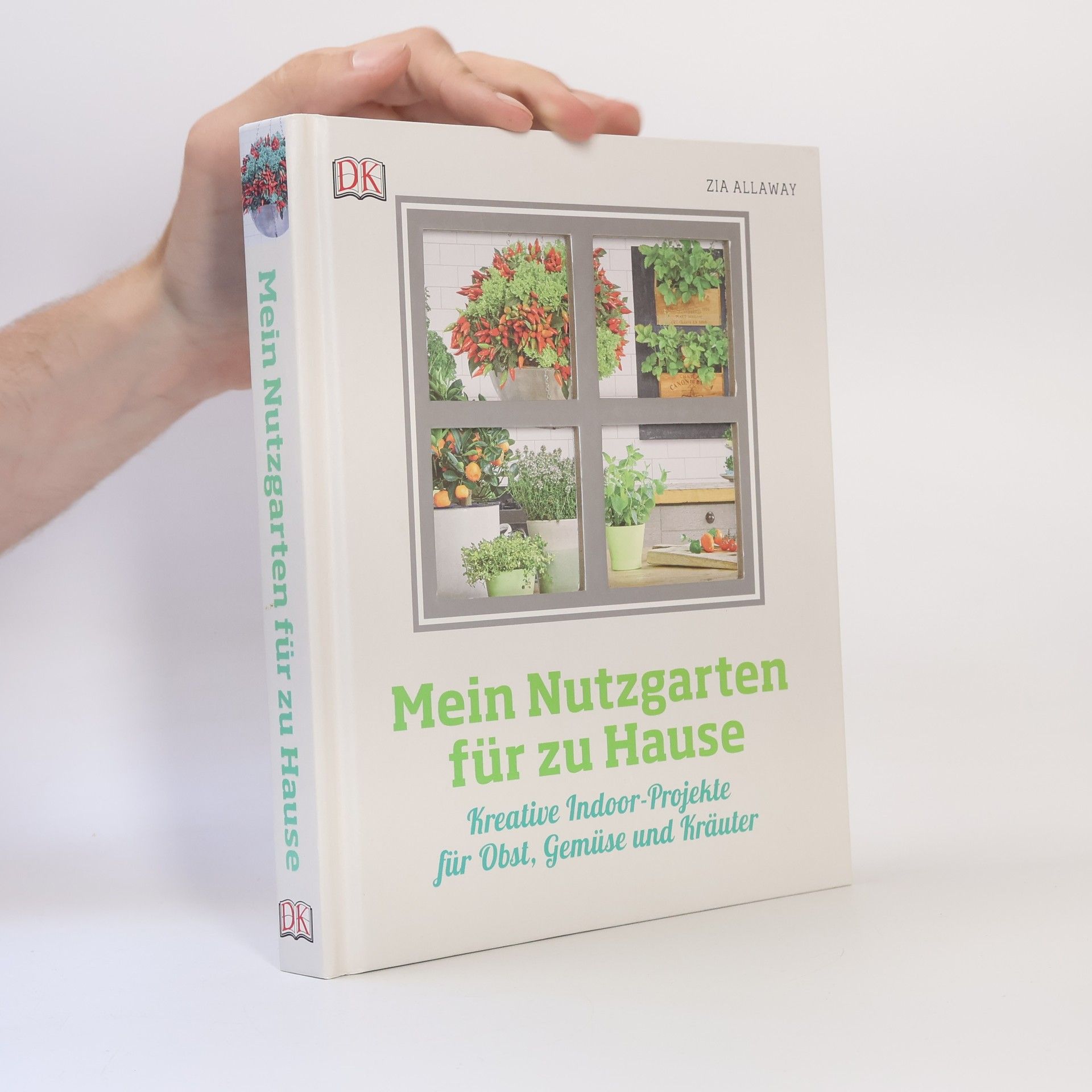 Zia Allaway Mein Nutzgarten für zu Hause