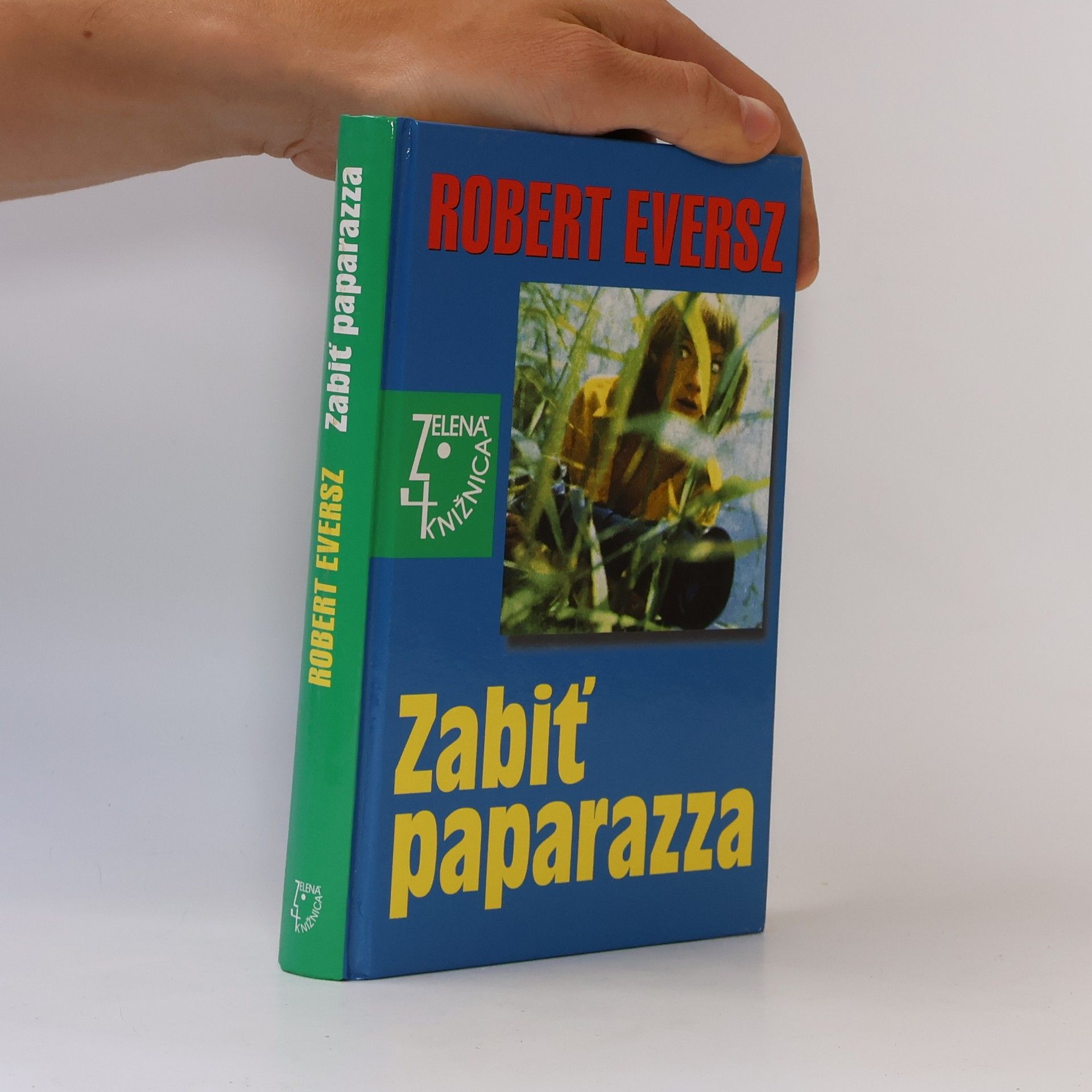 Robert Eversz Zabiť paparazza
