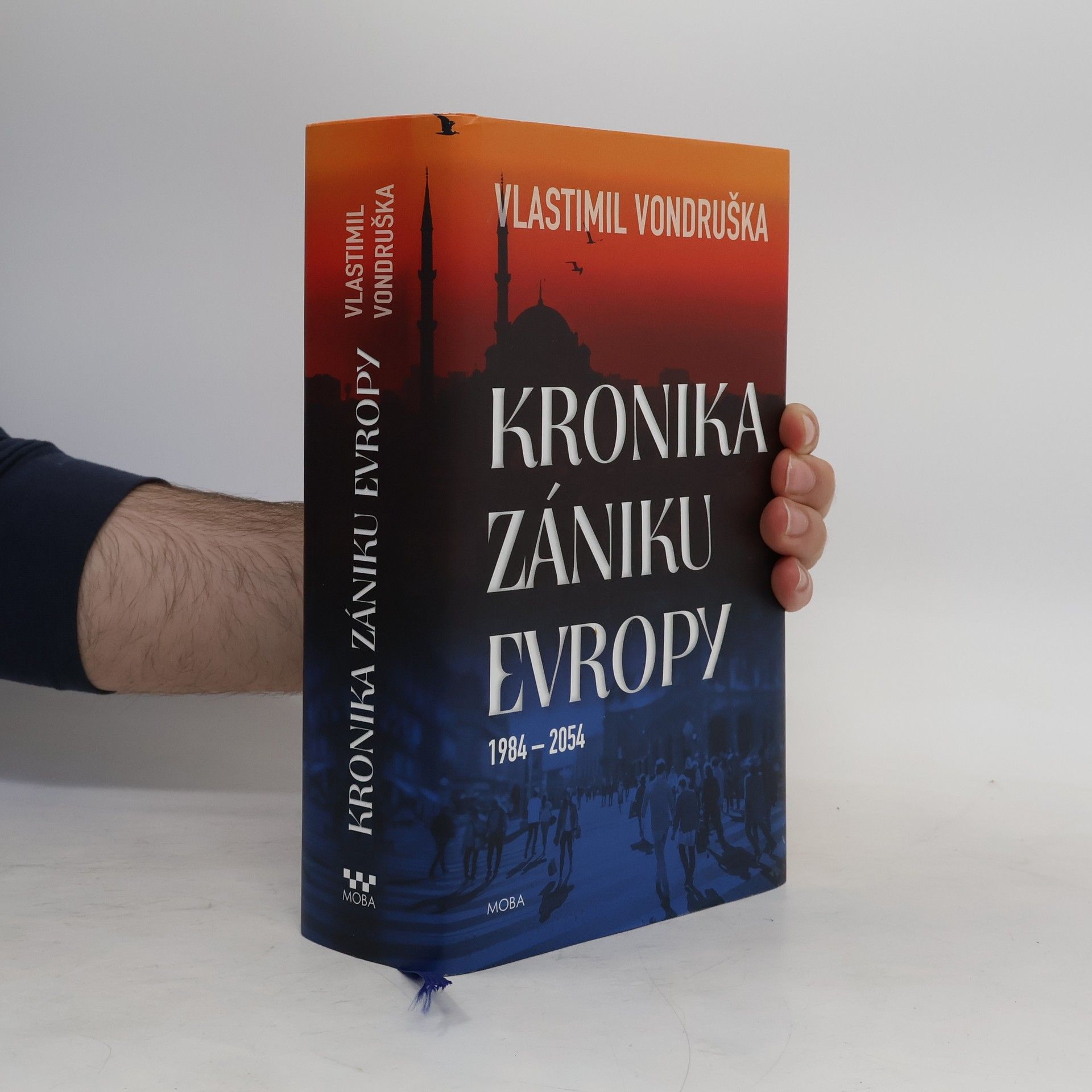 Vlastimil Vondruška Kronika zániku Evropy: 1984-2054