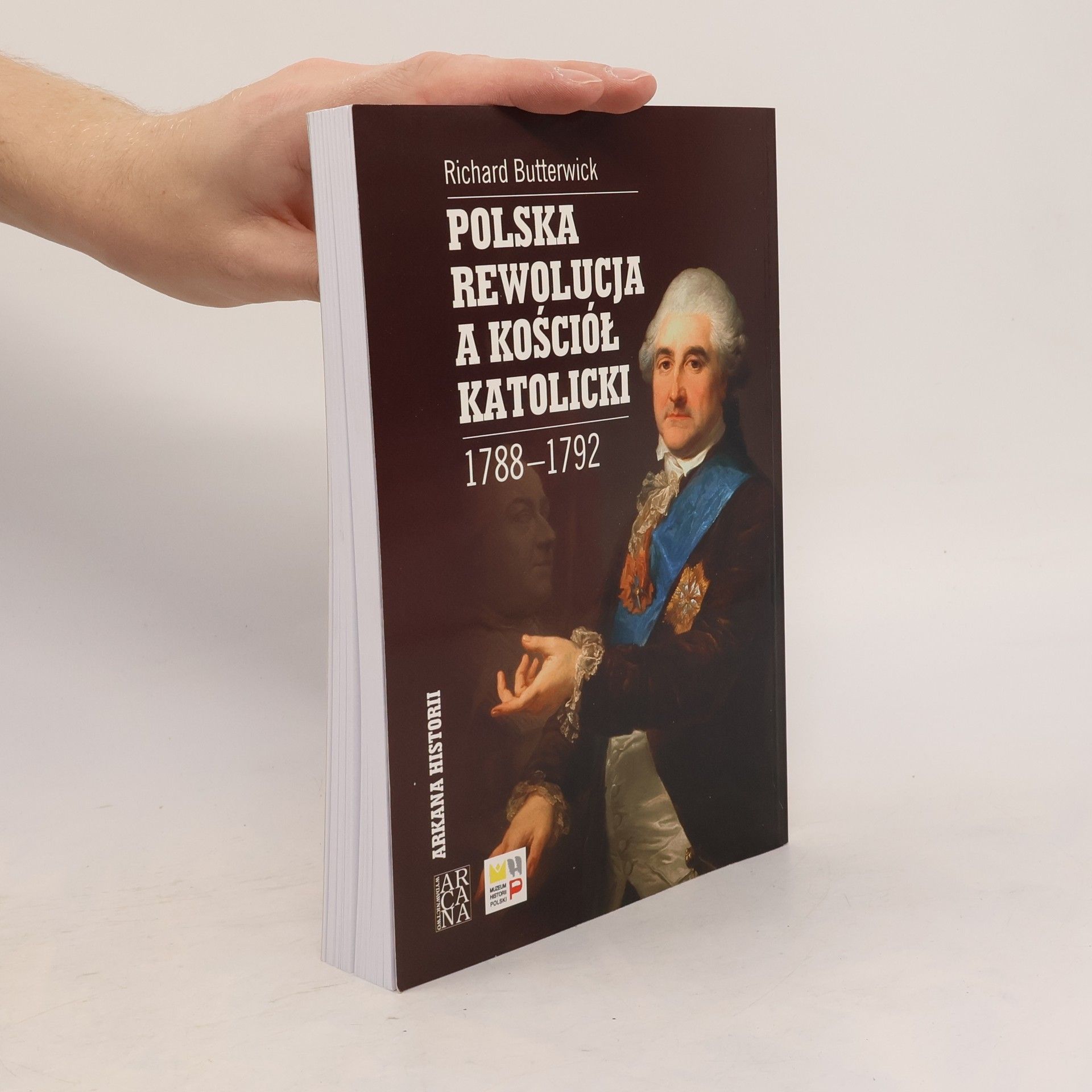 Richard Butterwick Polska Rewolucja a Kościół Katolicki 1788-1792
