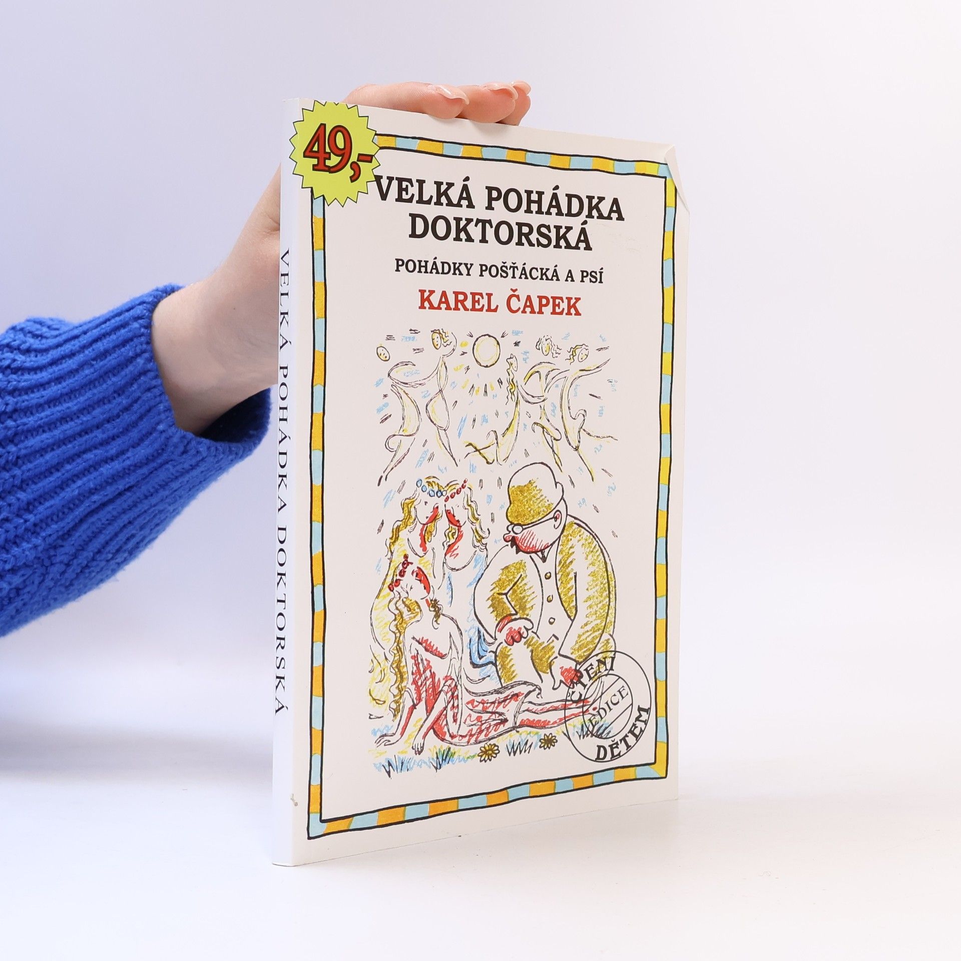 Velká pohádka doktorská. Pohádky pošťácká a psí