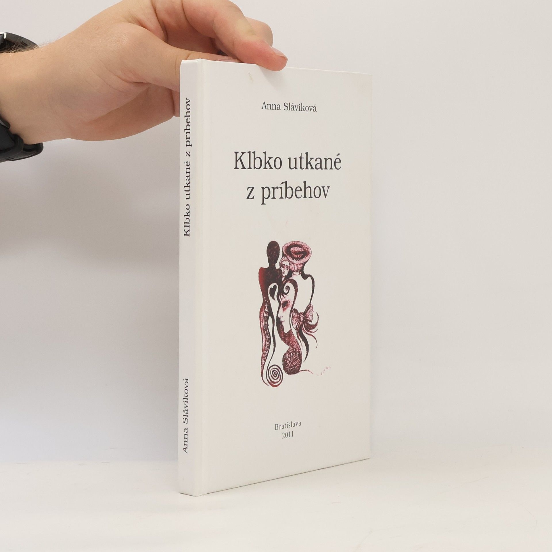 Anna Sláviková Klbko utkané z príbehov
