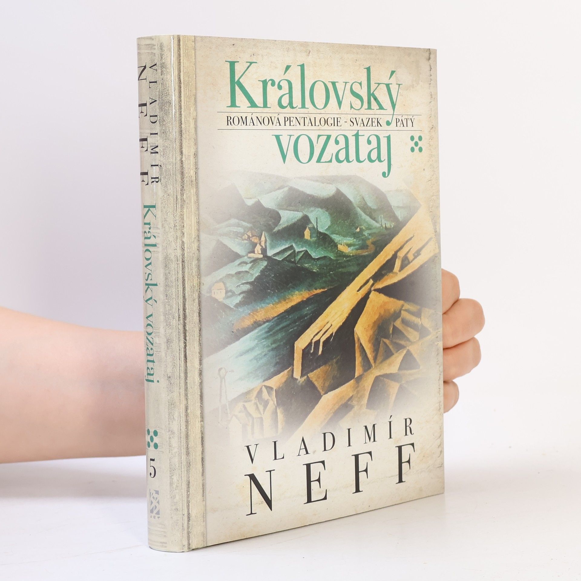 Vladimír Neff Královský vozataj. Svazek pátý
