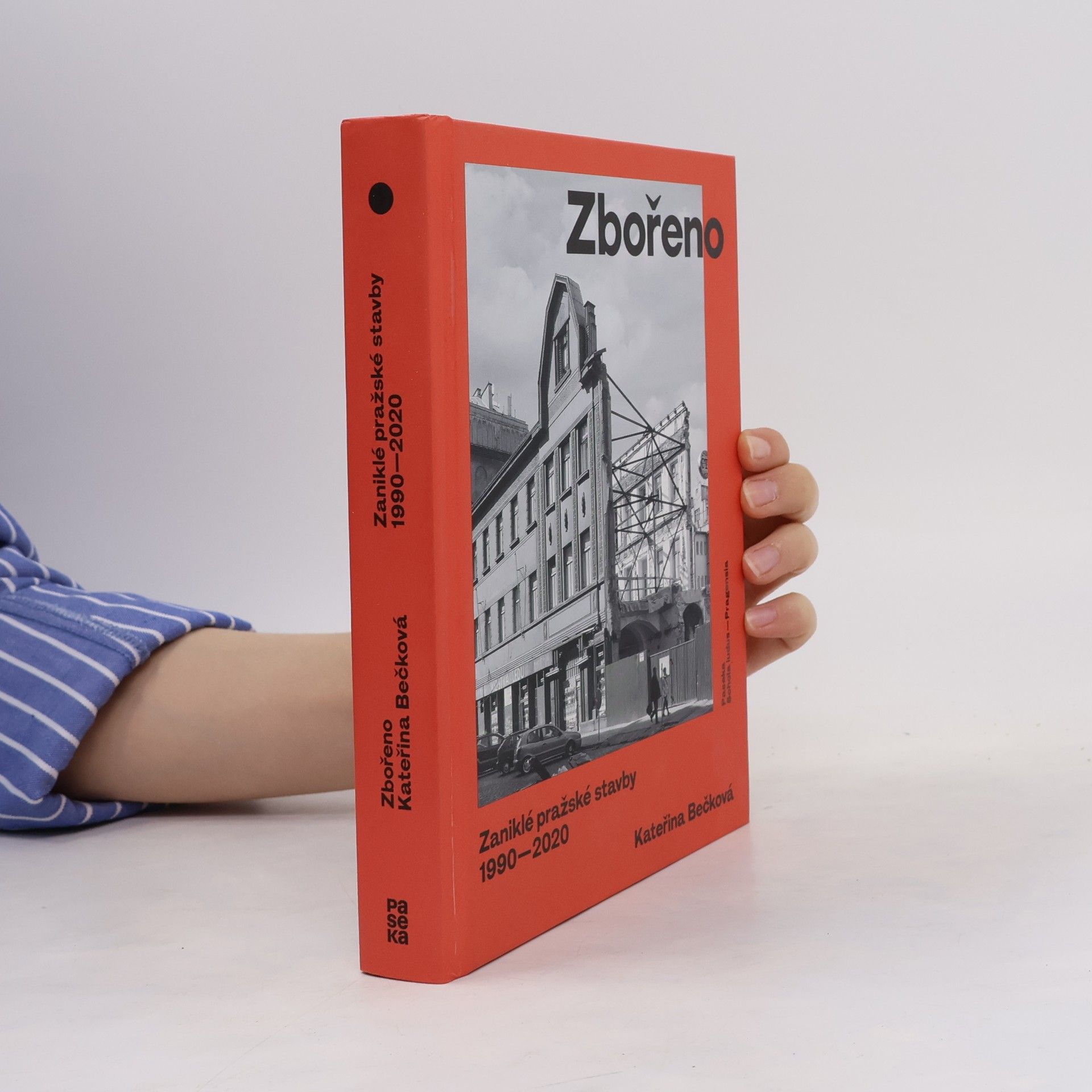 Zbořeno: Zaniklé pražské stavby 1990–2020