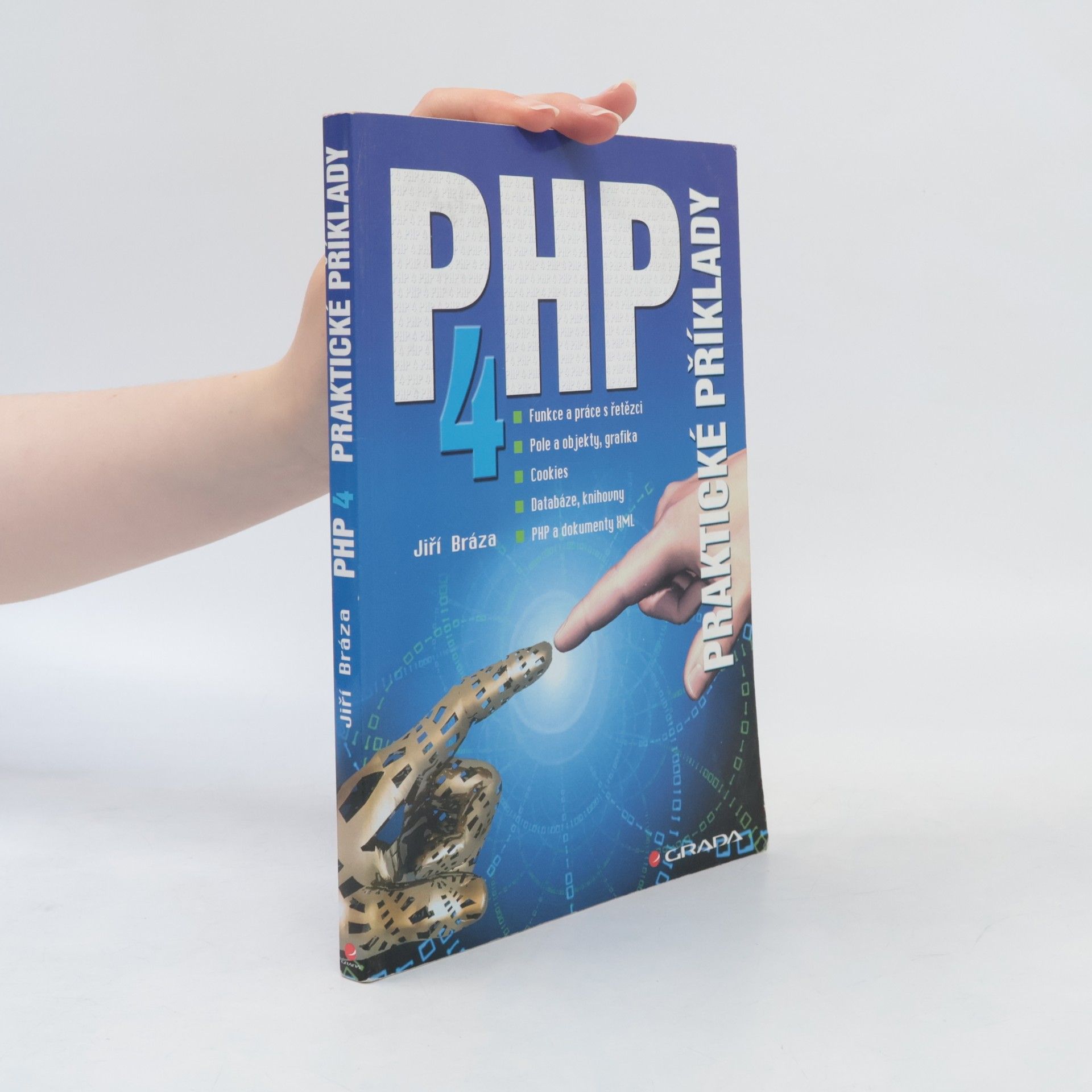 Jiří Bráza PHP 4. Praktické příklady