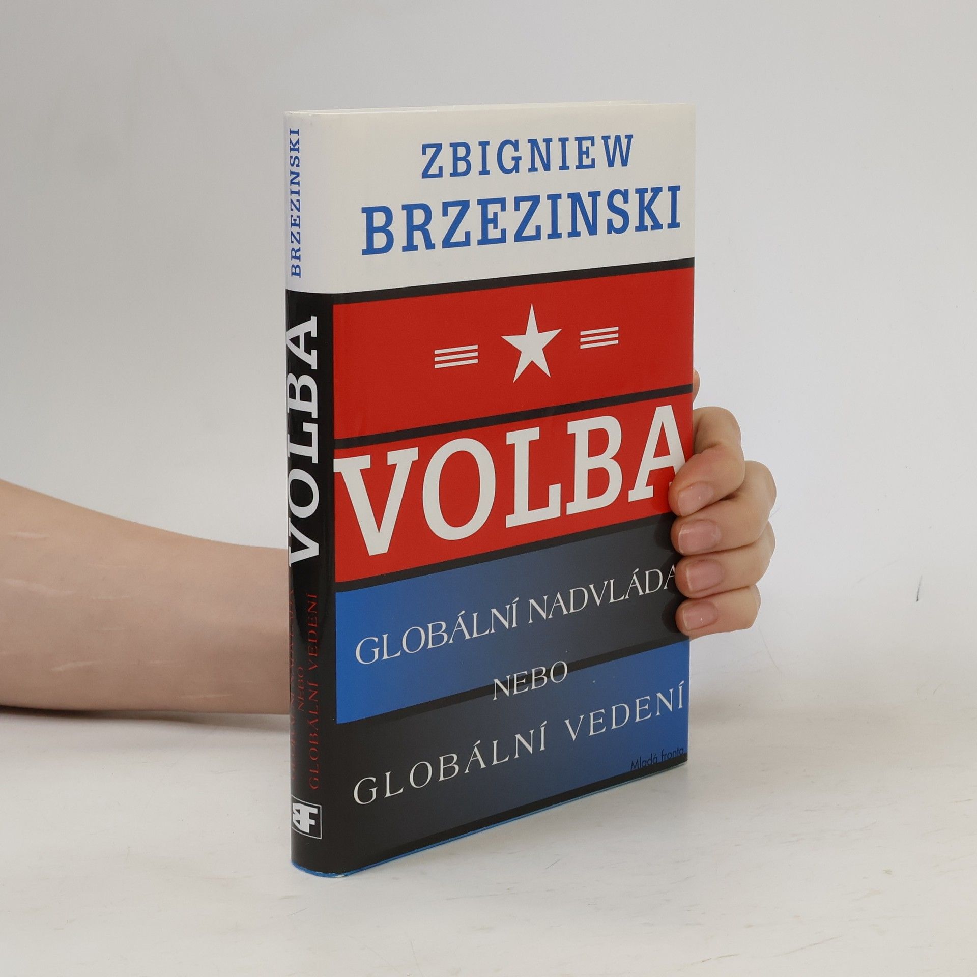 Volba. Globální nadvláda nebo globální vedení