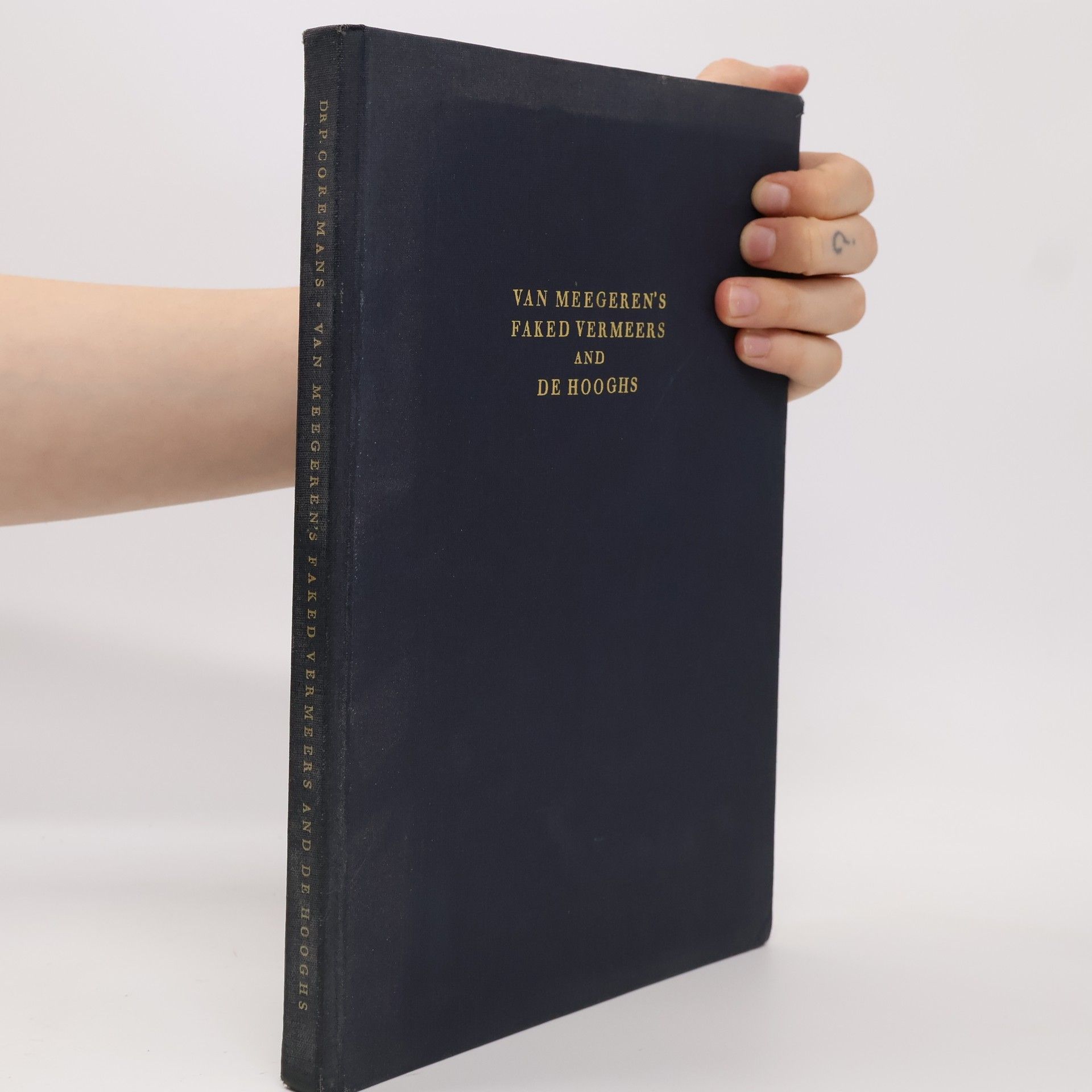 Paul B. Coremans Van Meegeren's faked Vermeers and De Hooghs