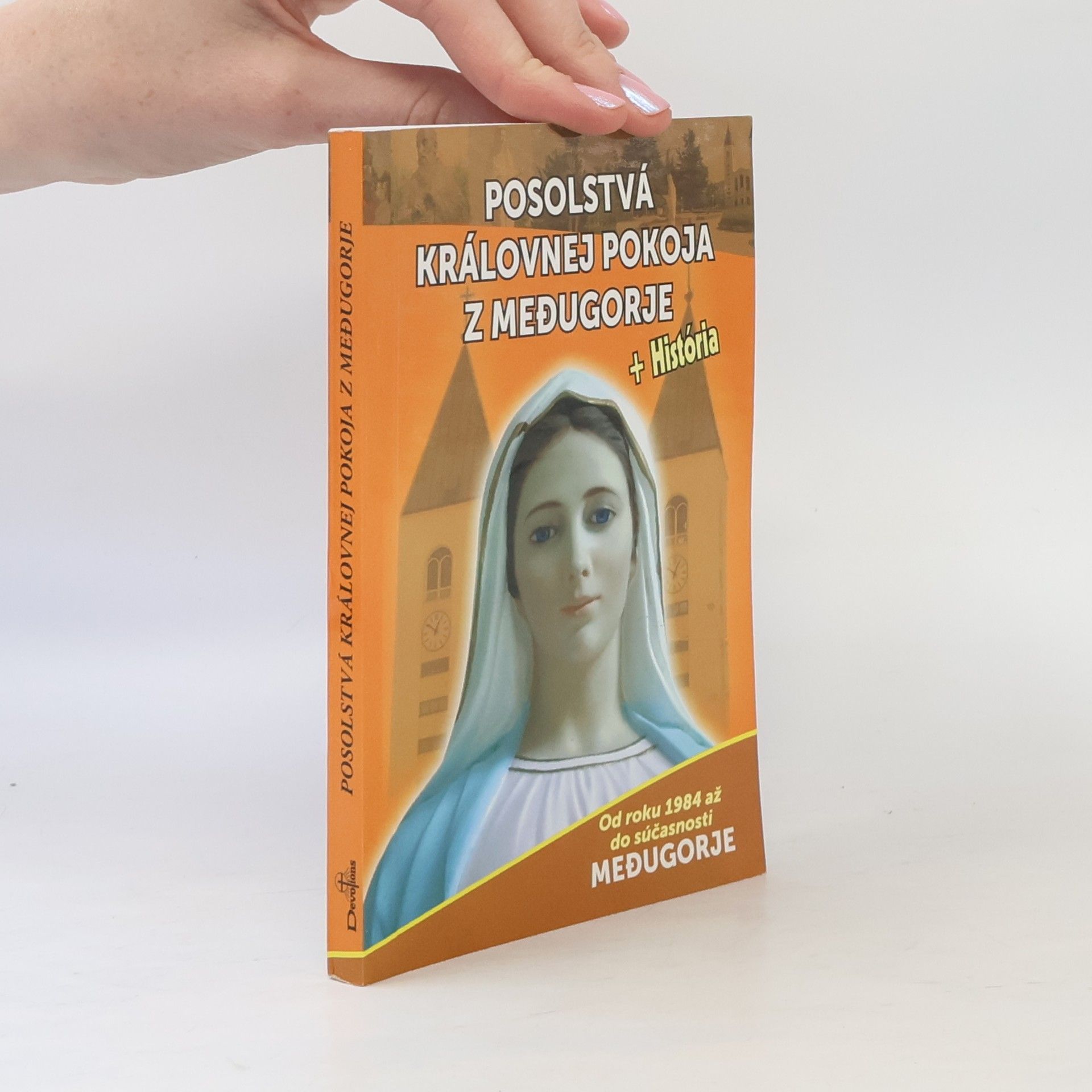 Auteurscollectief Posolstvá Královnej pokoja z Medugorje