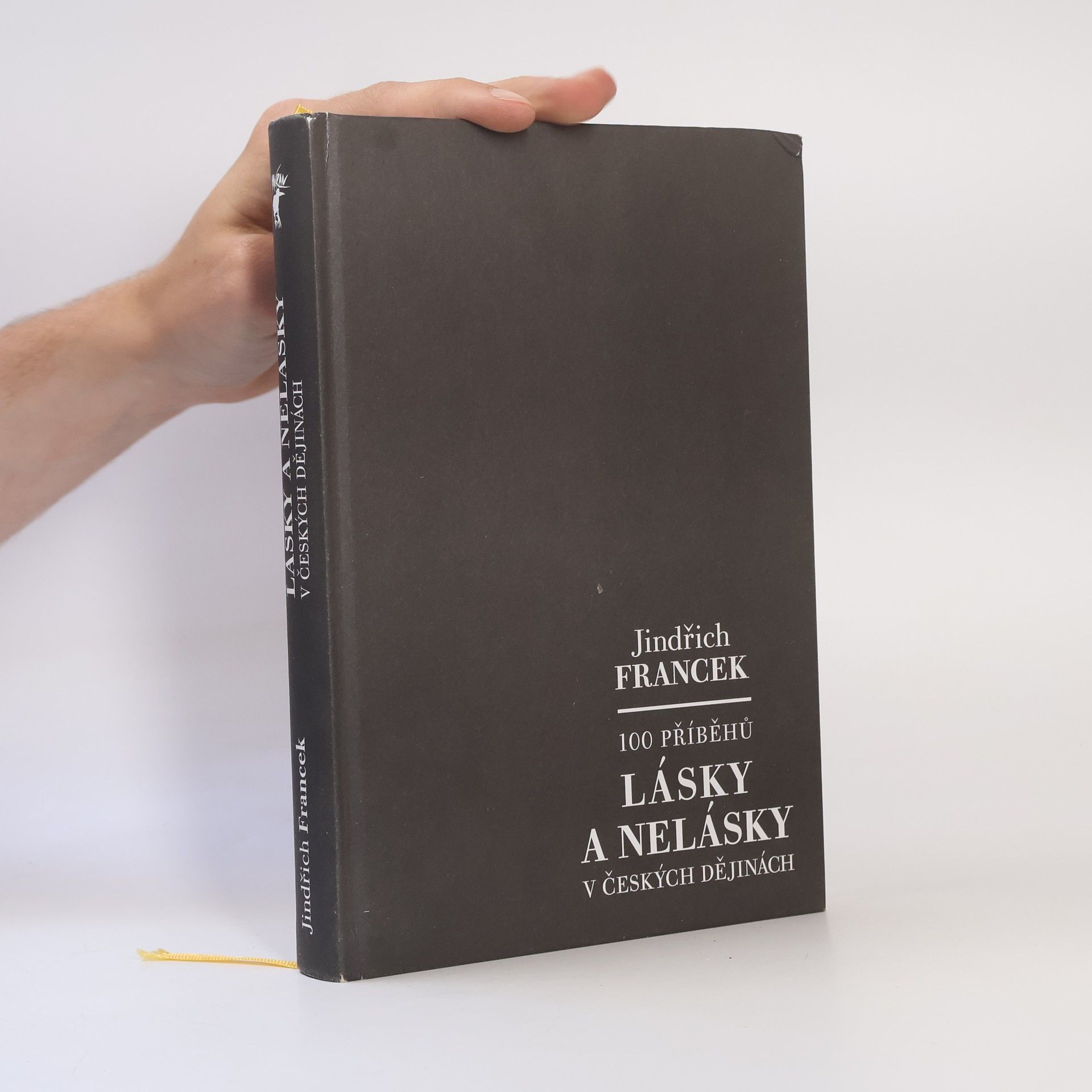 Jindřich Francek 100 příběhů lásky a nelásky v českých dějinách