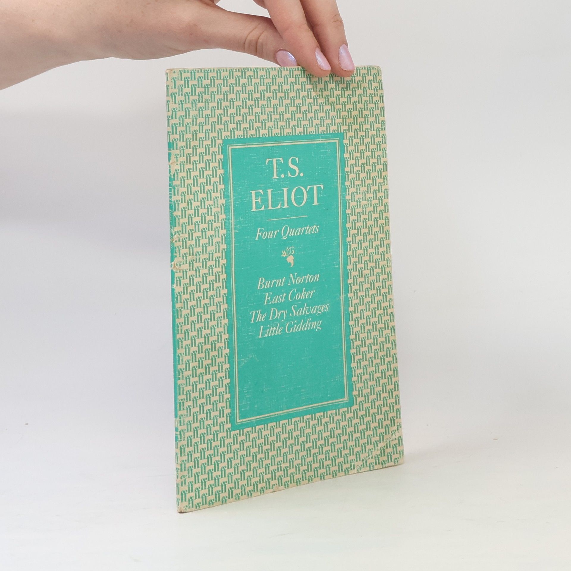 T. S. Eliot Four Quartets