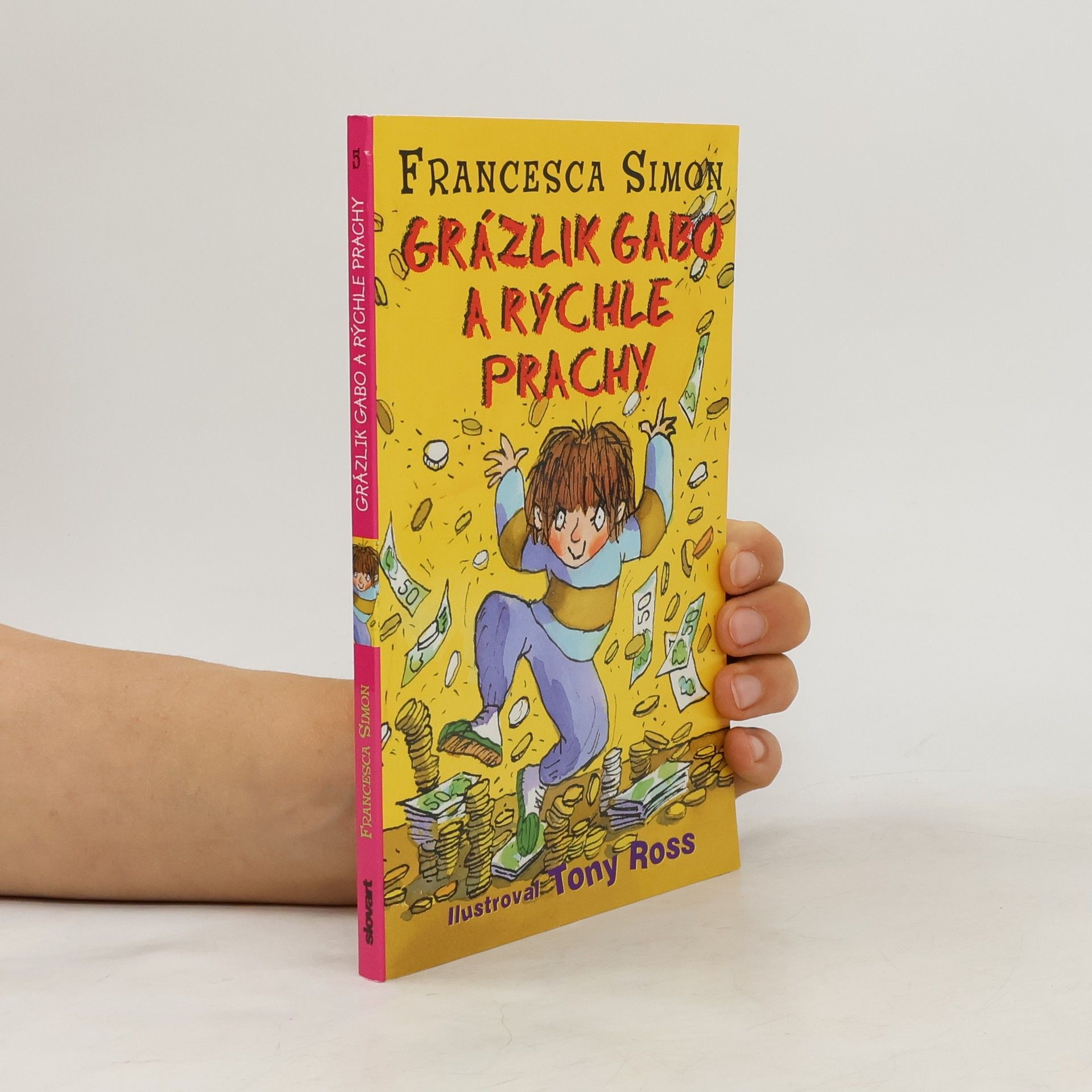 Francesca Simon Grázlik Gabo a rýchle prachy
