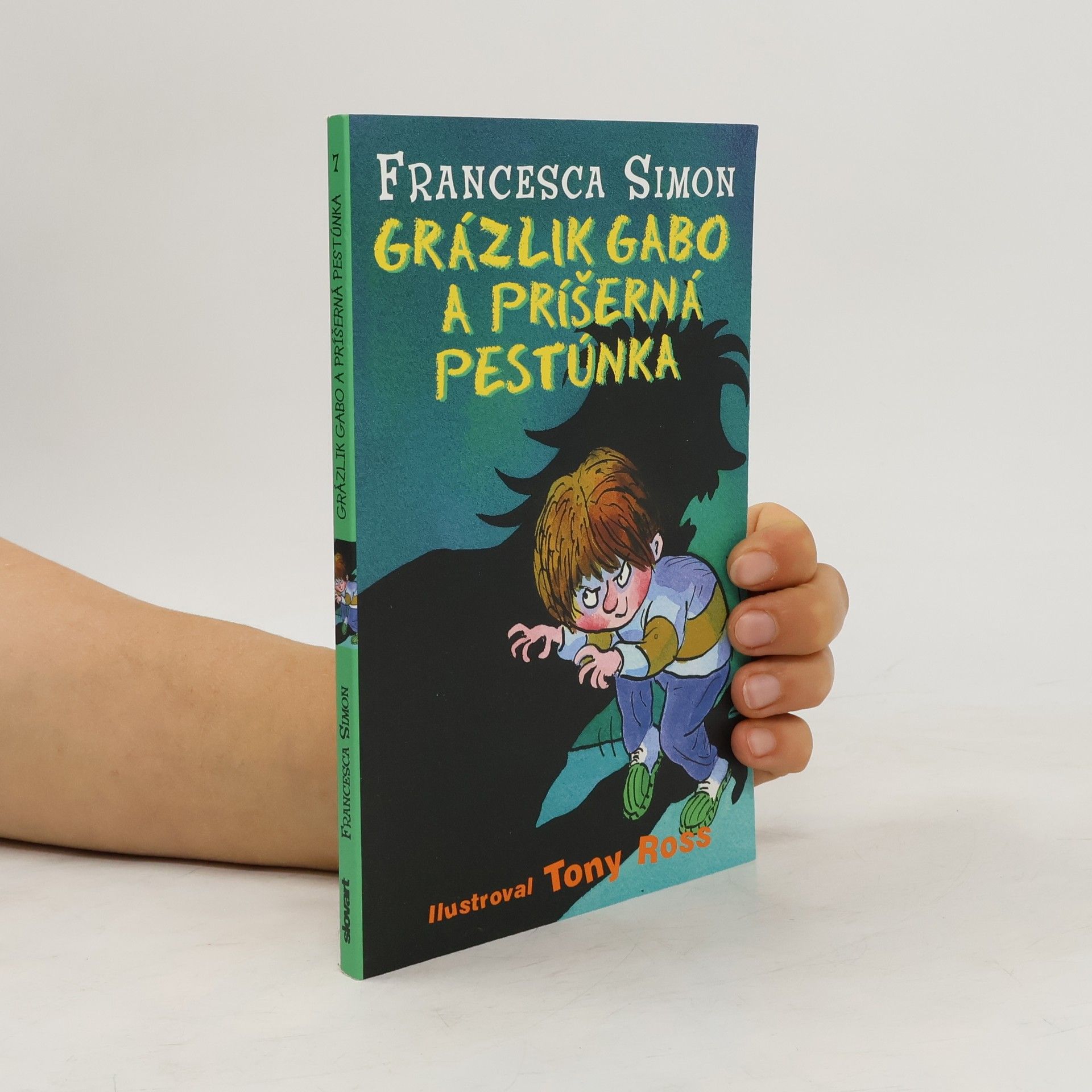 Francesca Simon Grázlik Gabo a príšerná pestúnka