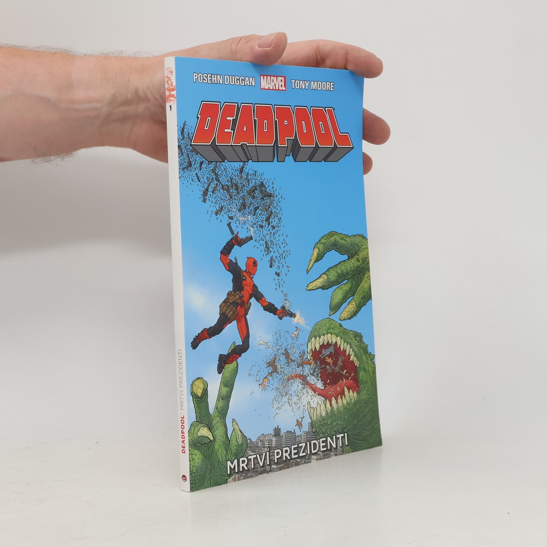 Gerry Duggan Deadpool: Mrtví prezidenti