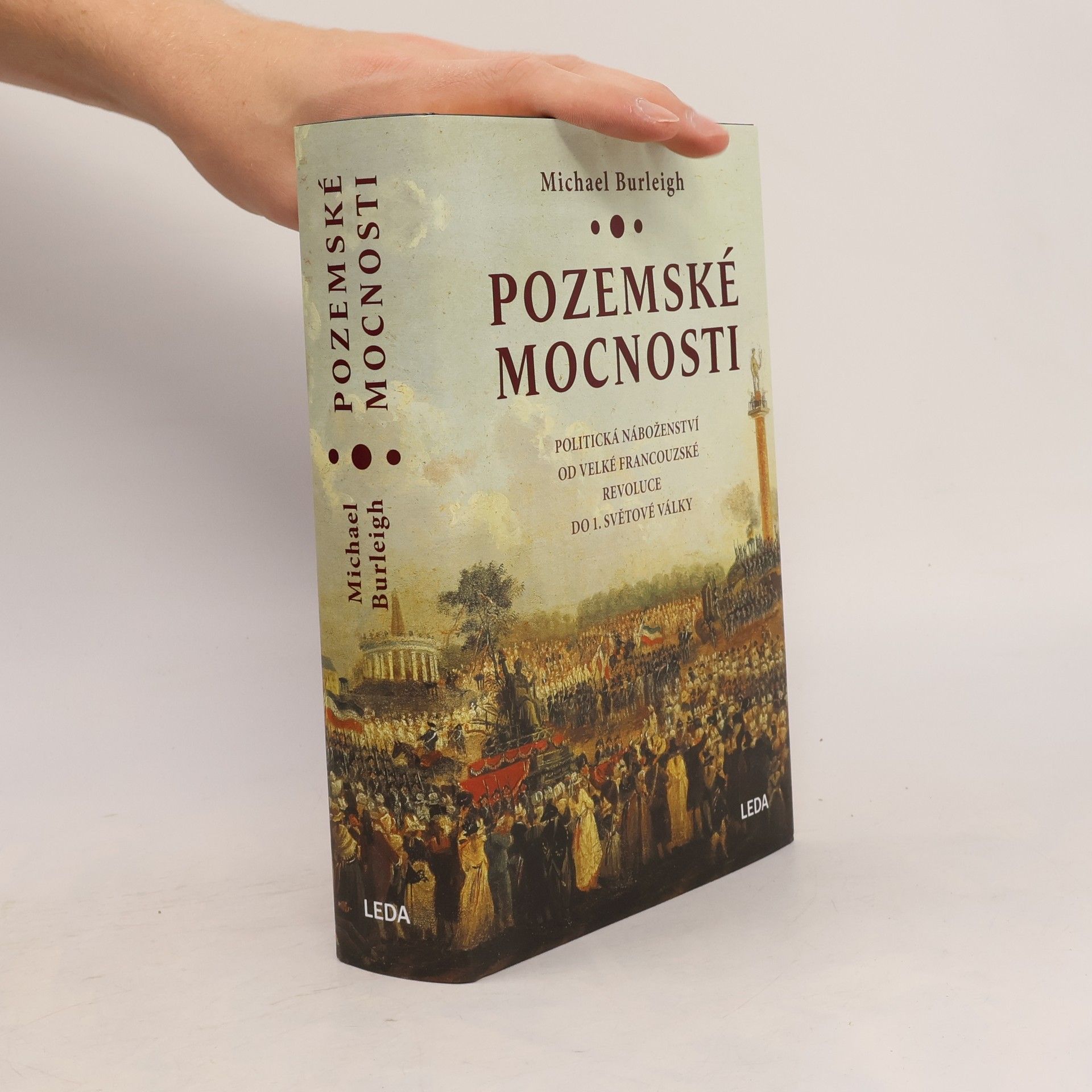 Michael Burleigh Pozemské mocnosti: Politická náboženství od Velké francouzské revoluce do 1. světové války