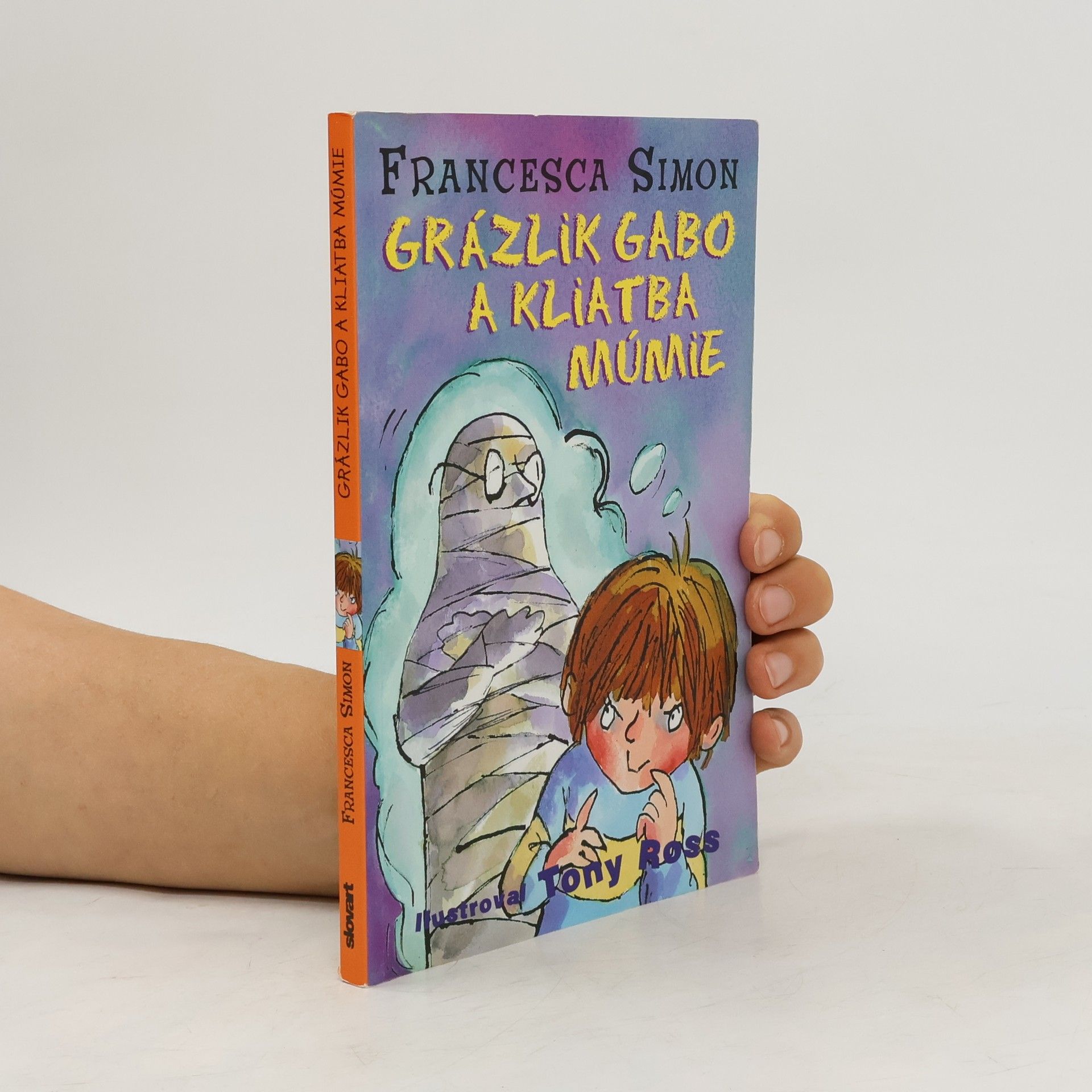 Francesca Simon Grázlik Gabo a kliatba múmie