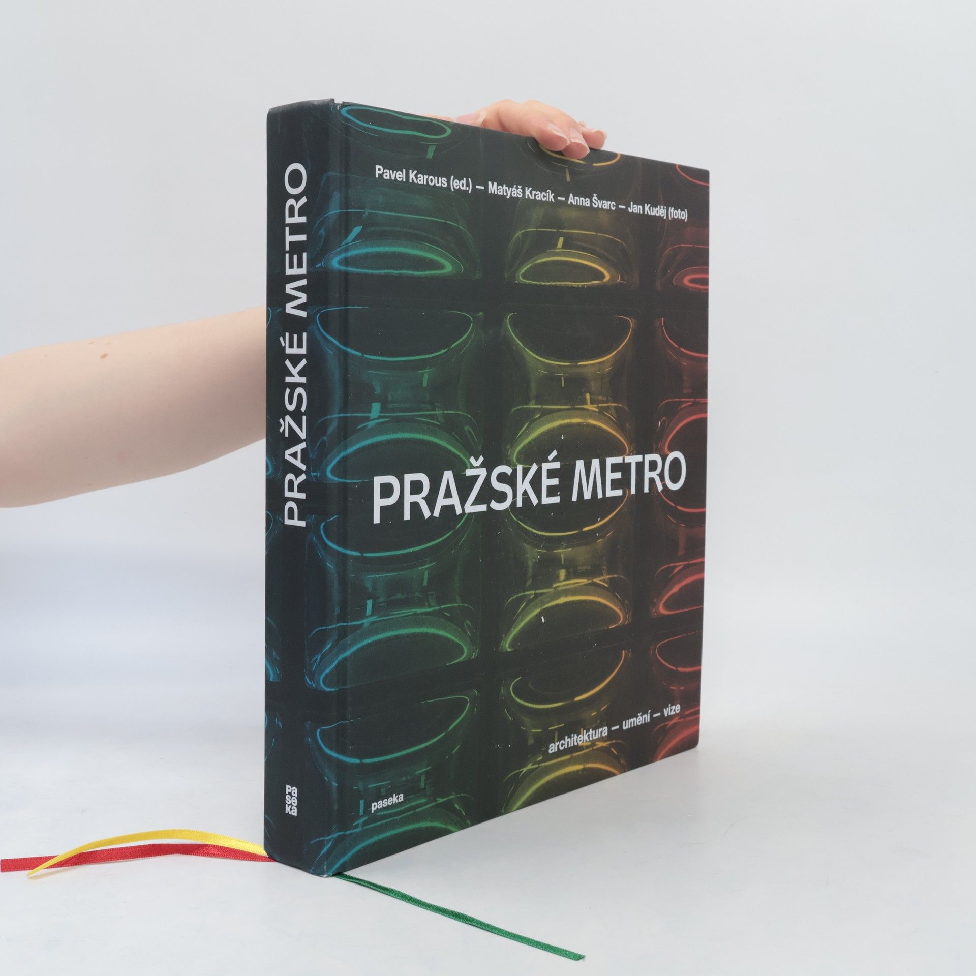 Pavel Karous Pražské metro - Architektura, umění, vize