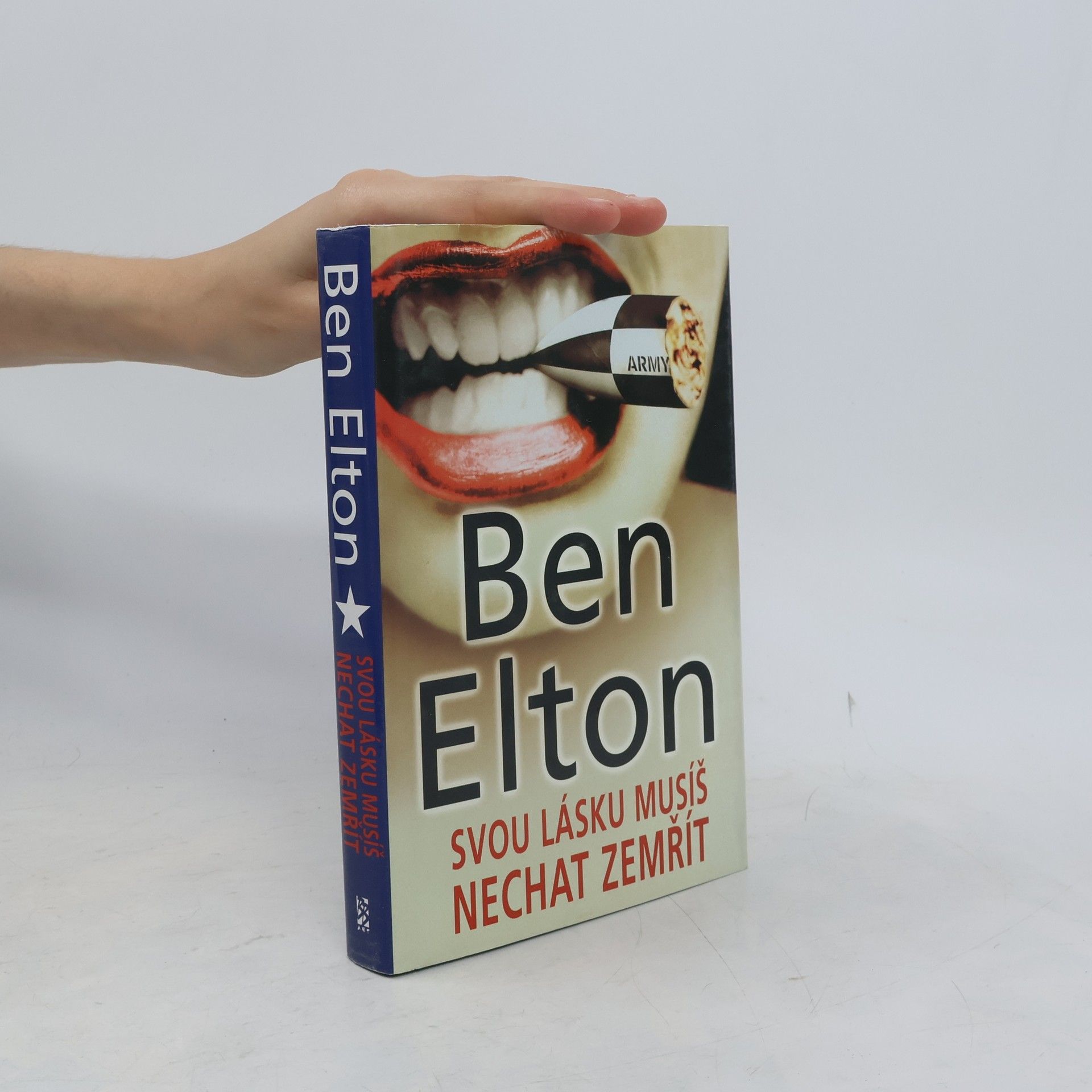 Ben Elton Svou lásku musíš nechat zemřít