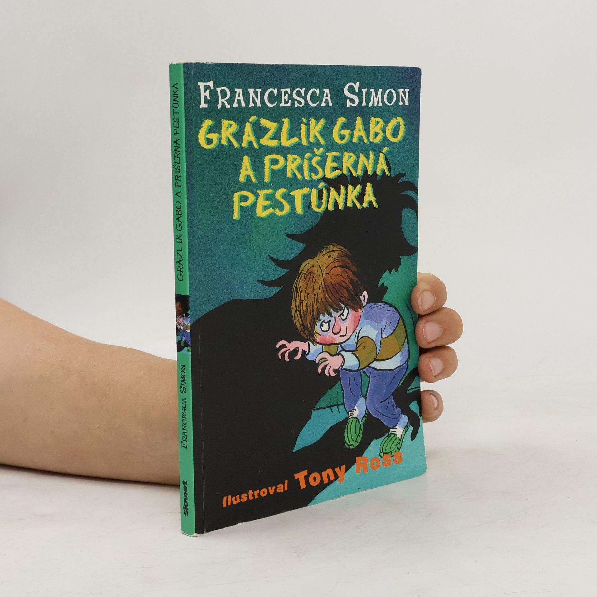 Francesca Simon Grázlik Gabo a príšerná pestúnka