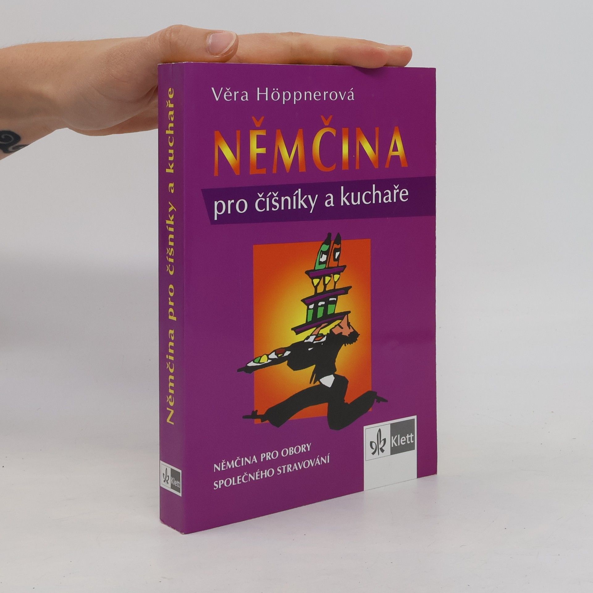 Věra Höppnerová Němčina pro číšníky a kuchaře: Němčina pro obory společného stravování