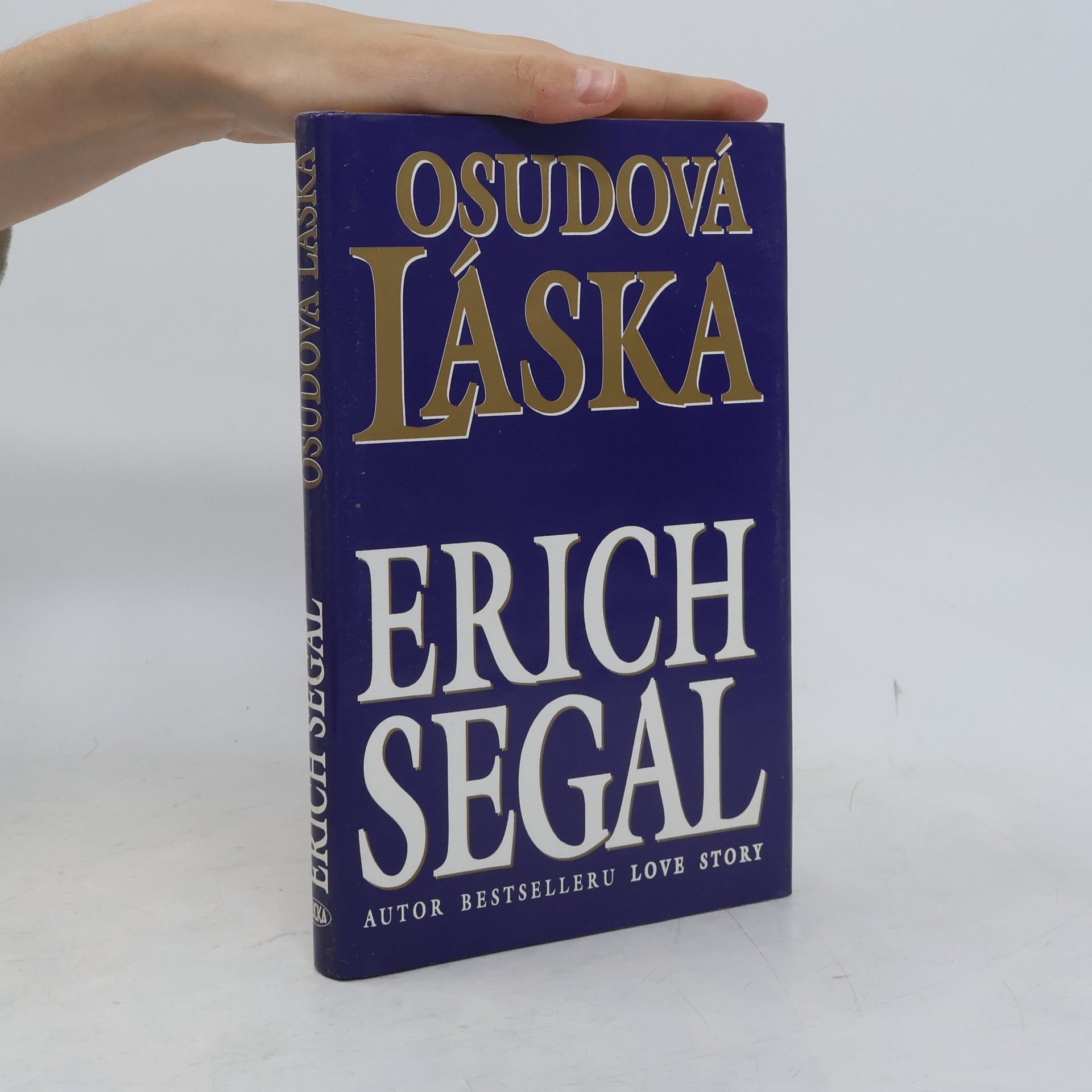 Erich Segal Osudová láska: Román