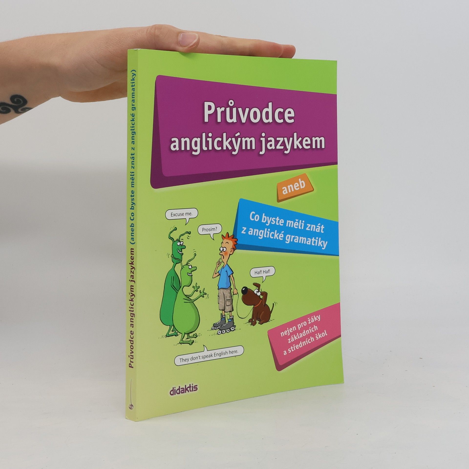 Juraj Belán Průvodce anglickým jazykem, aneb, Co byste měli znát z anglické gramatiky