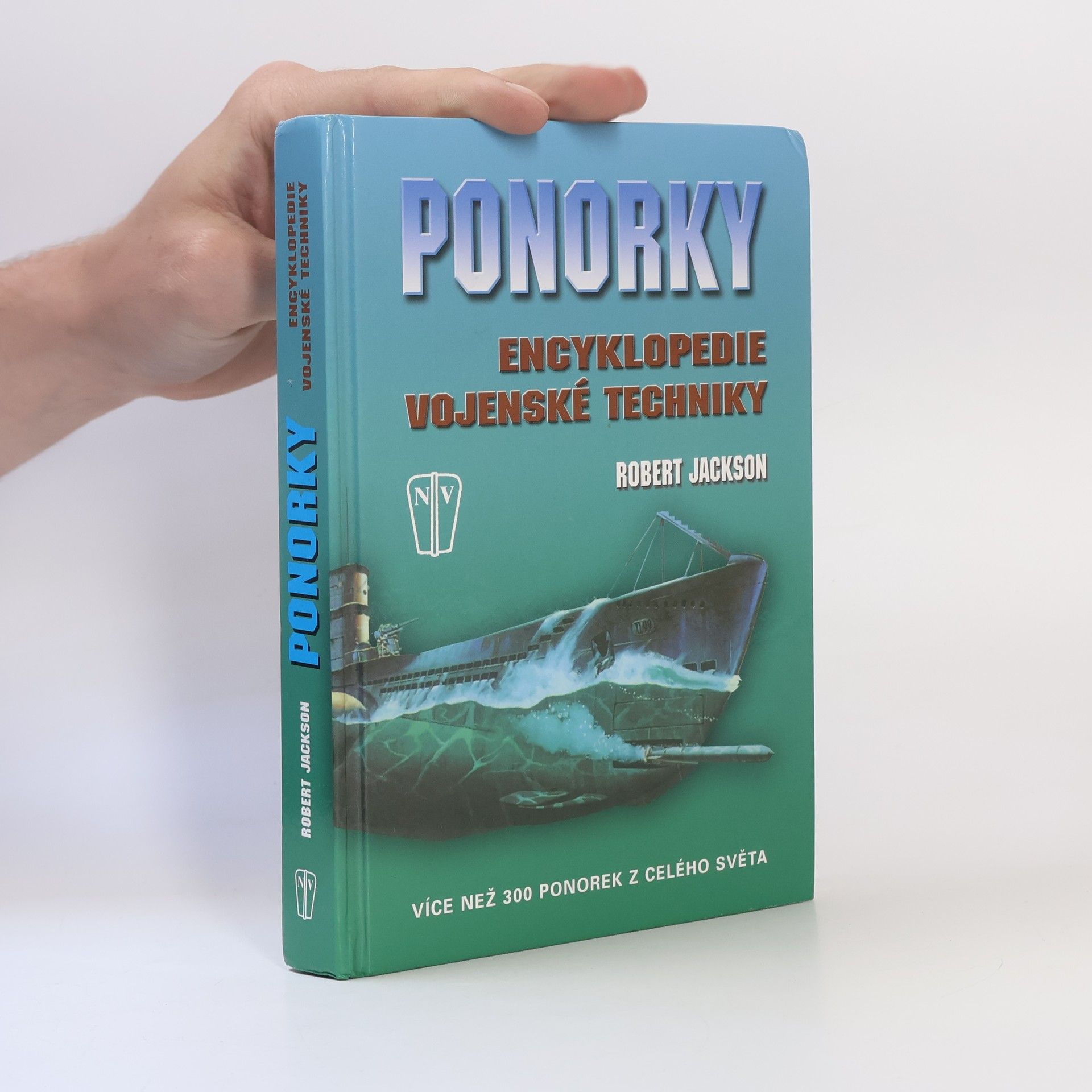 Robert Jackson Ponorky - Encyklopedie vojenské techniky