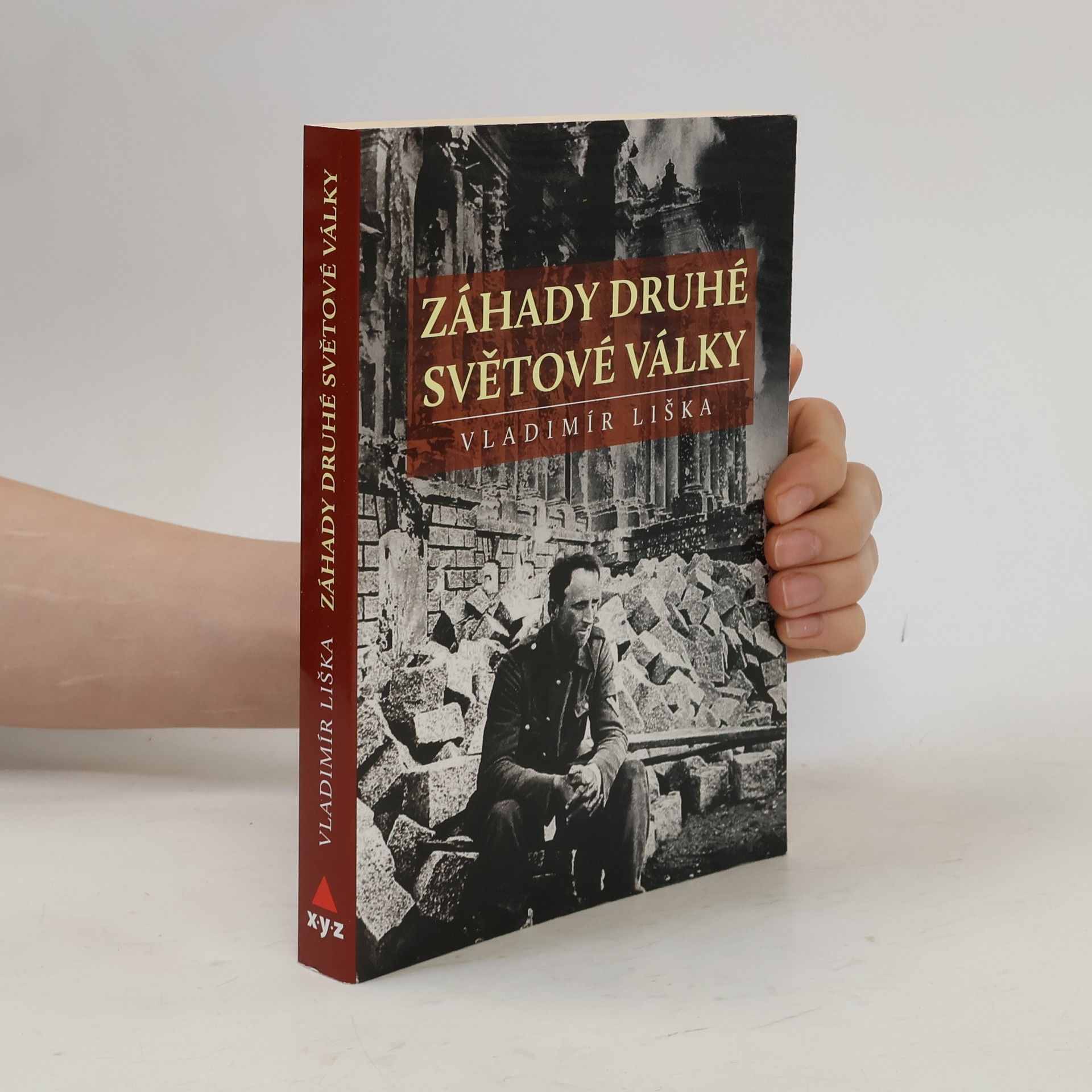 Vladimír Liška Záhady druhé světové války