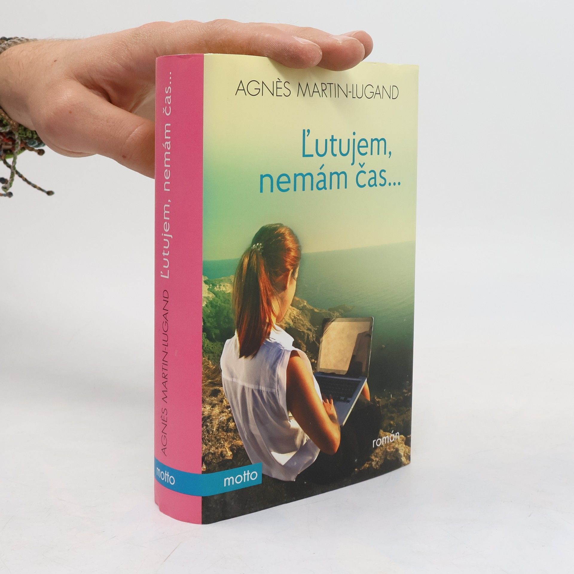 Agnès Martin-Lugand Ľutujem, nemám čas...