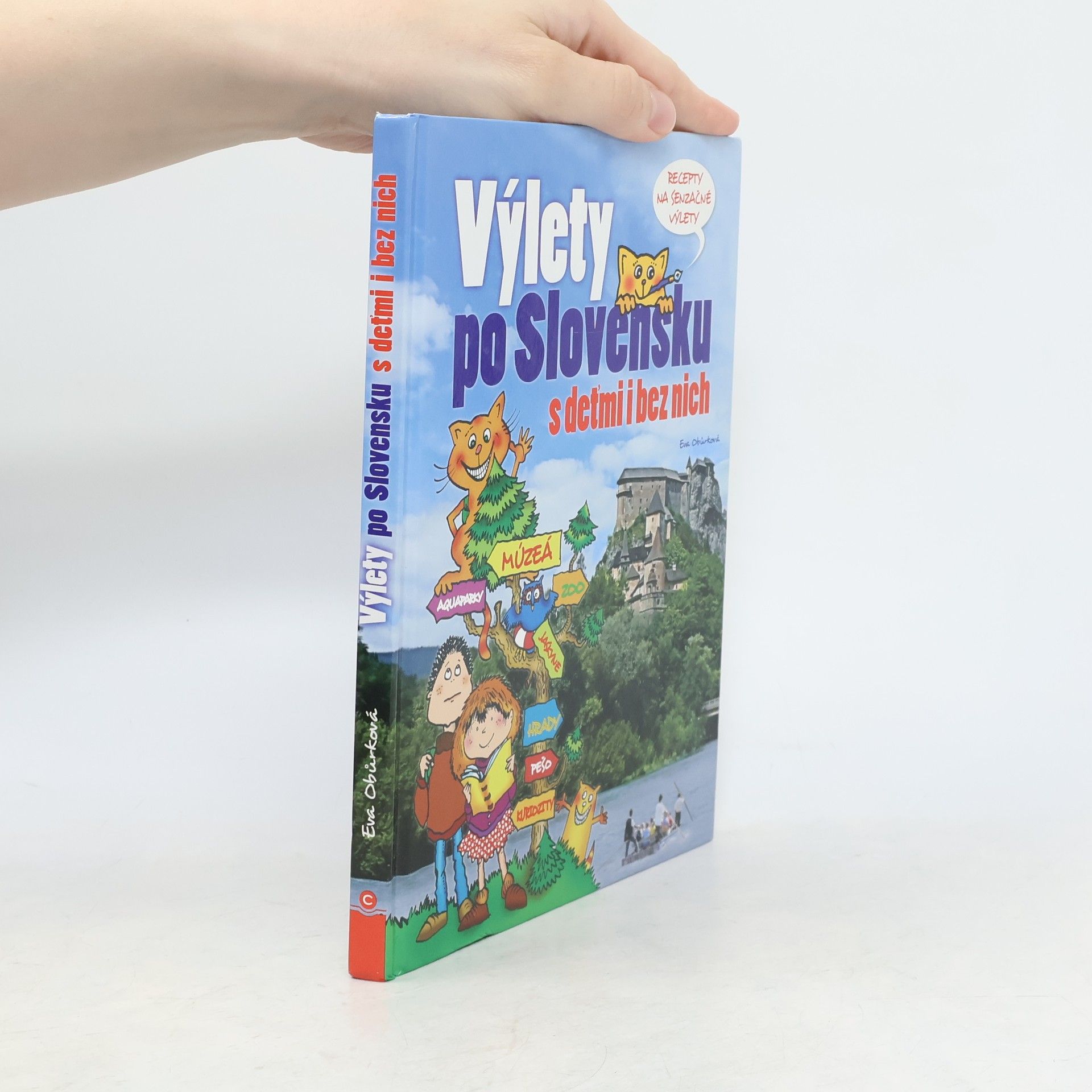 Eva Obůrková Výlety po Slovensku s deťmi i bez nich