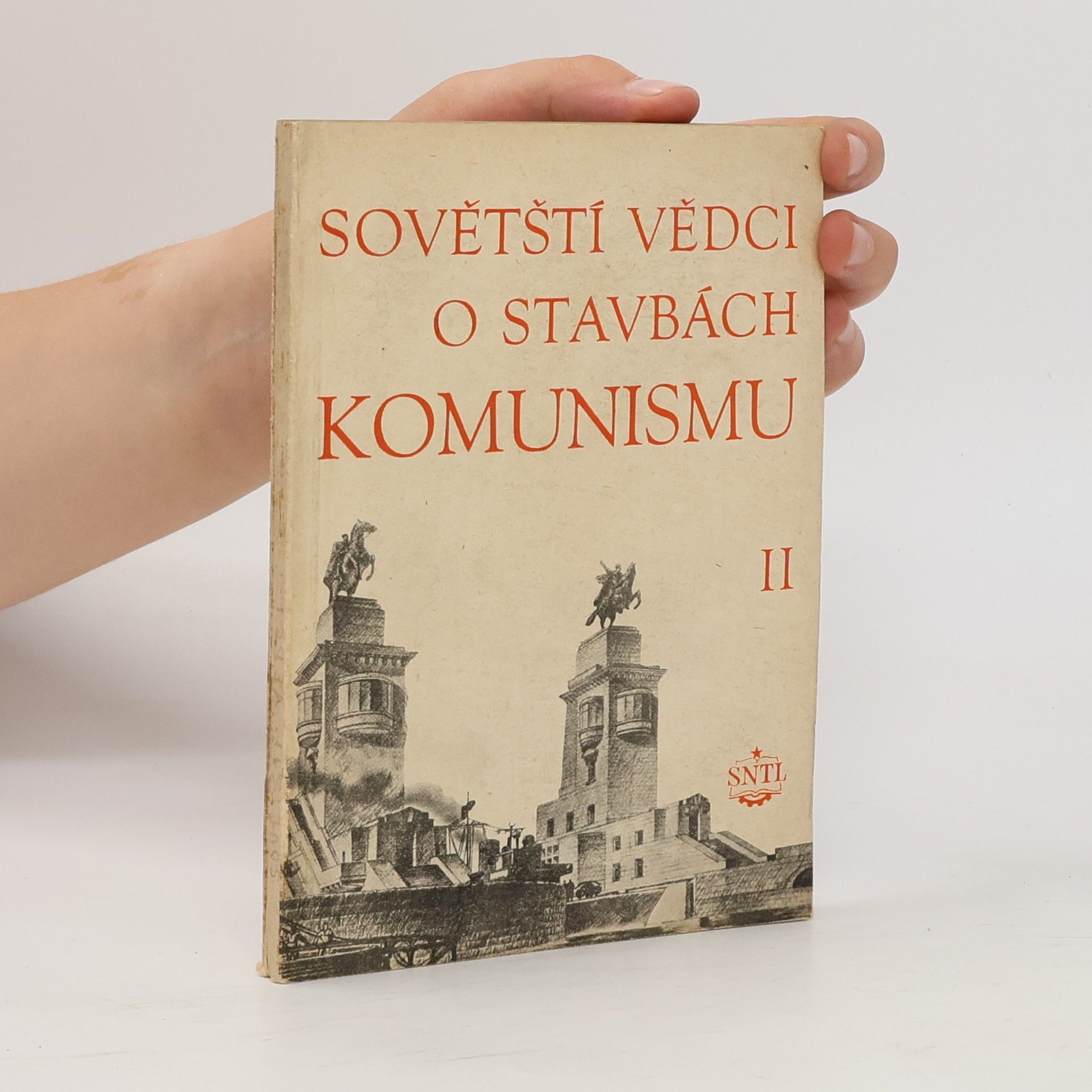 Autorenkollektiv Sovětští vědci o stavbách komunismu II.