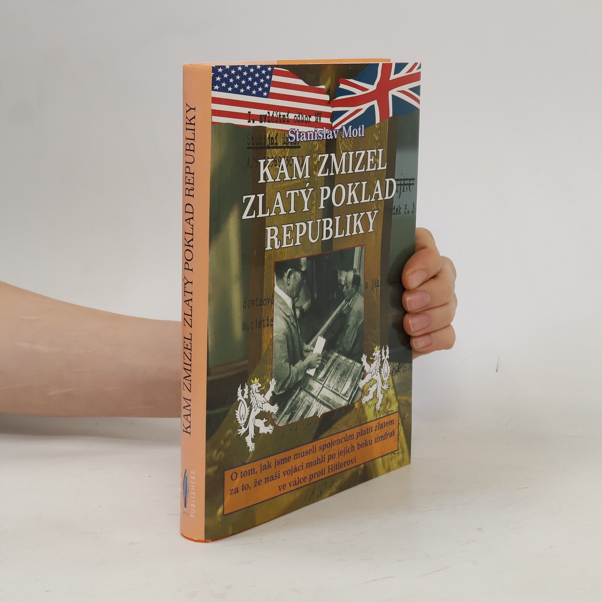 Stanislav Motl Kam zmizel zlatý poklad republiky