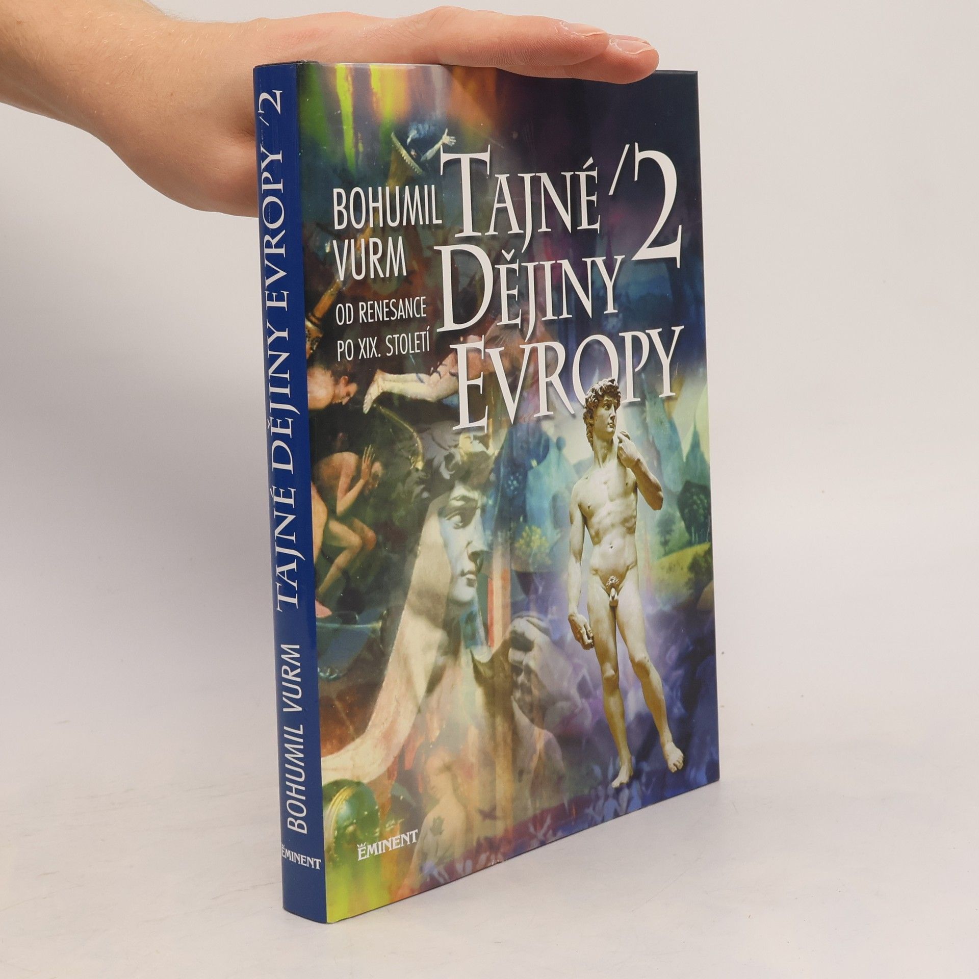Bohumil Vurm Tajné dějiny Evropy (2. díl)