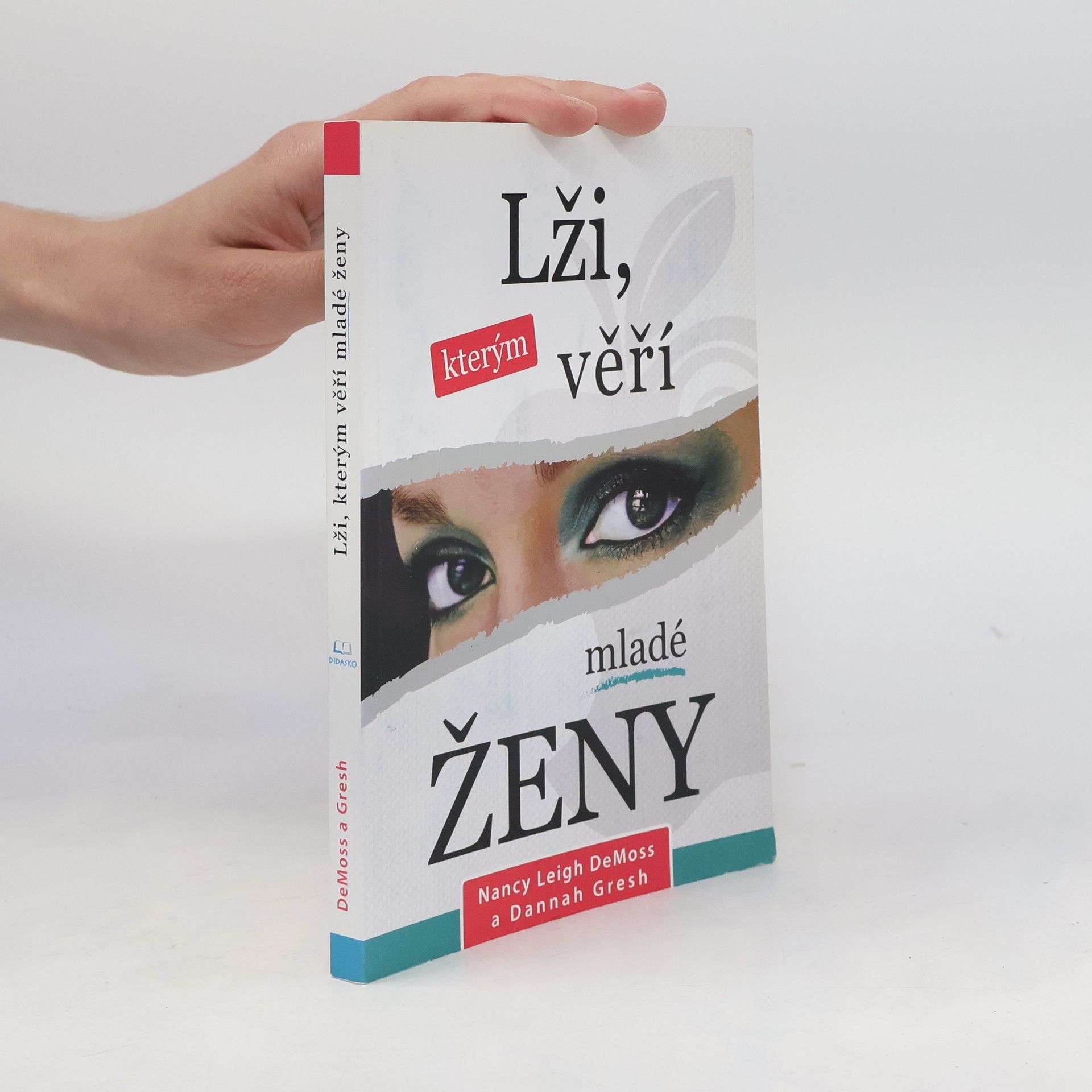 Lži, kterým věří mladé ženy