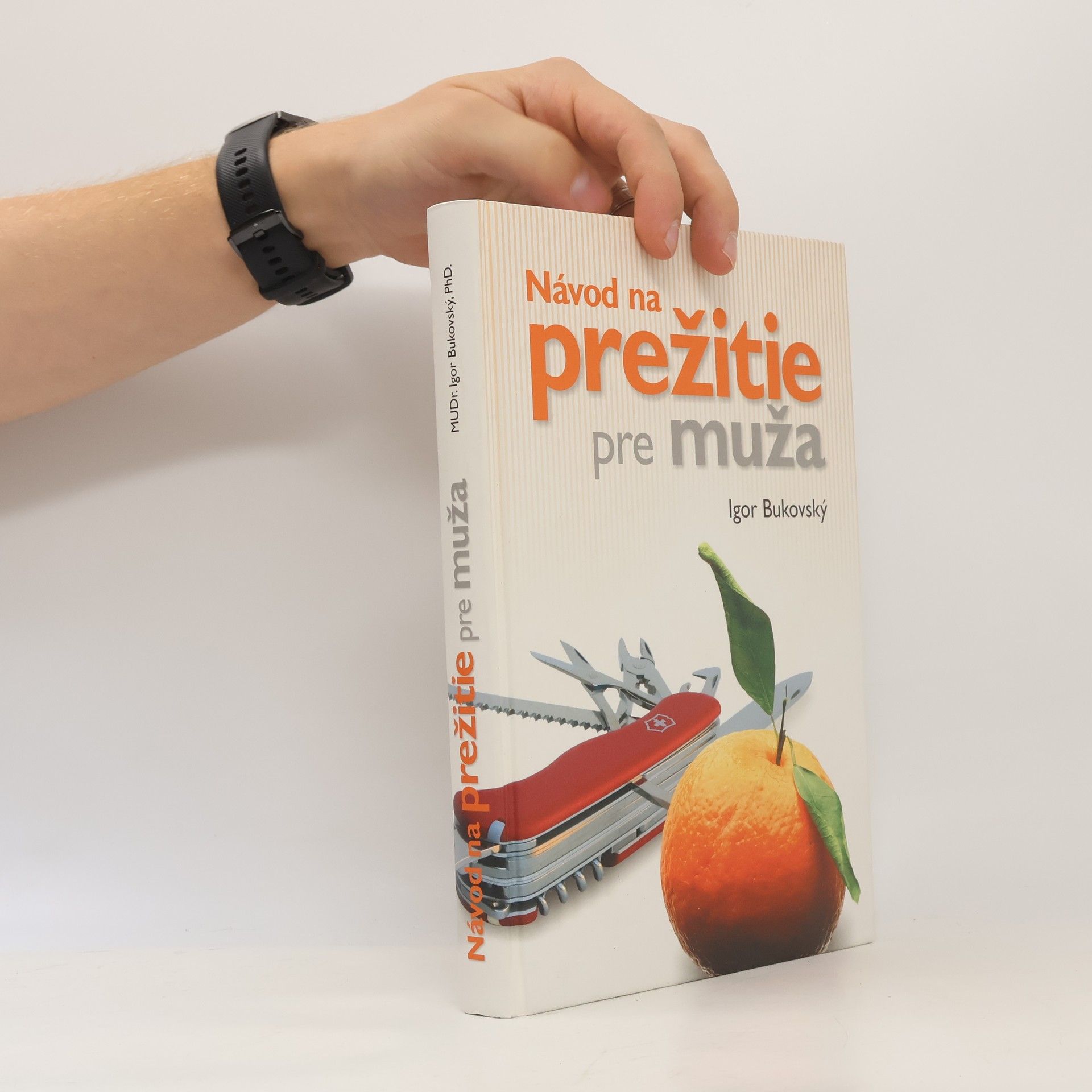 Igor Bukovský Návod na prežitie pre muža