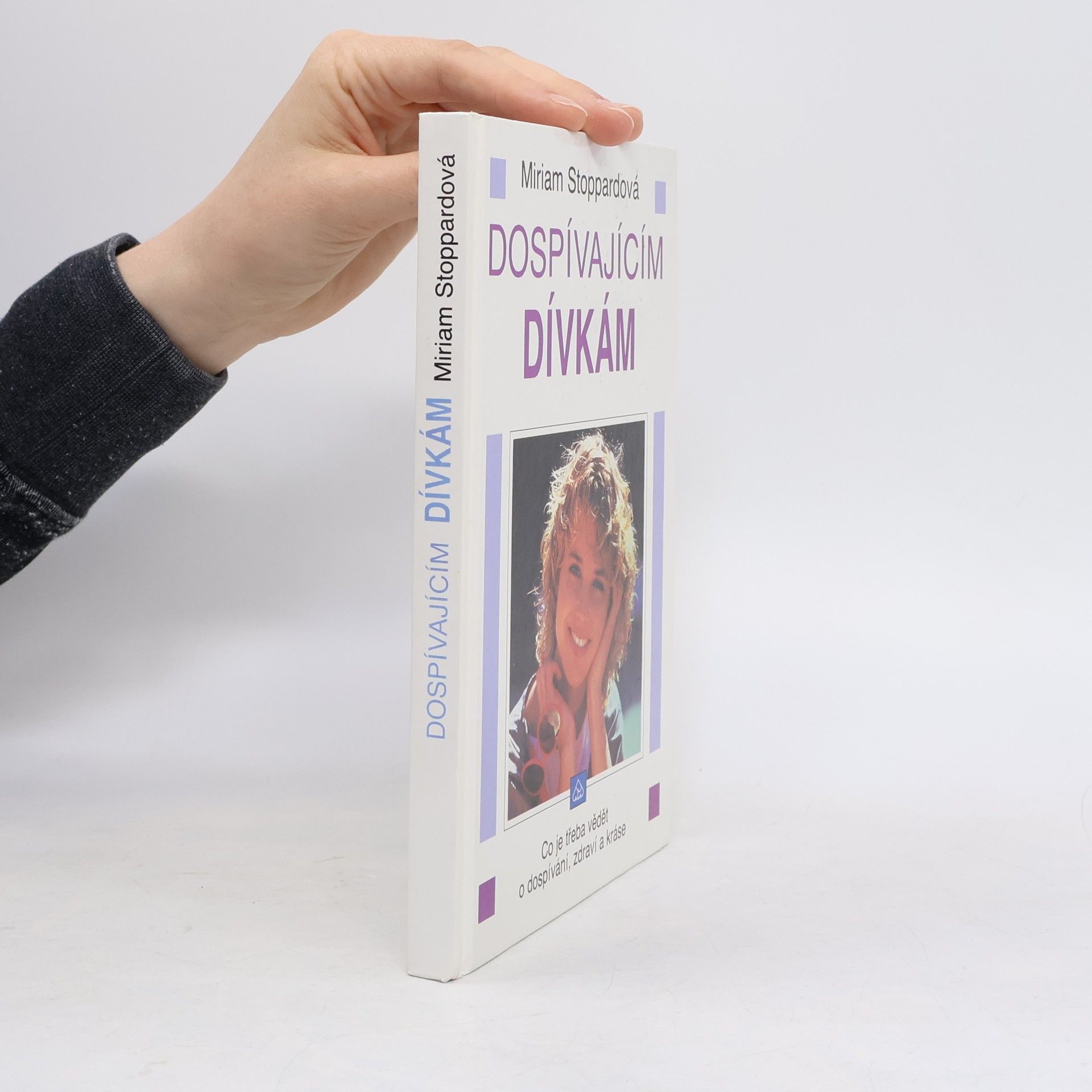 Miriam Stoppard Dospívajícím dívkám