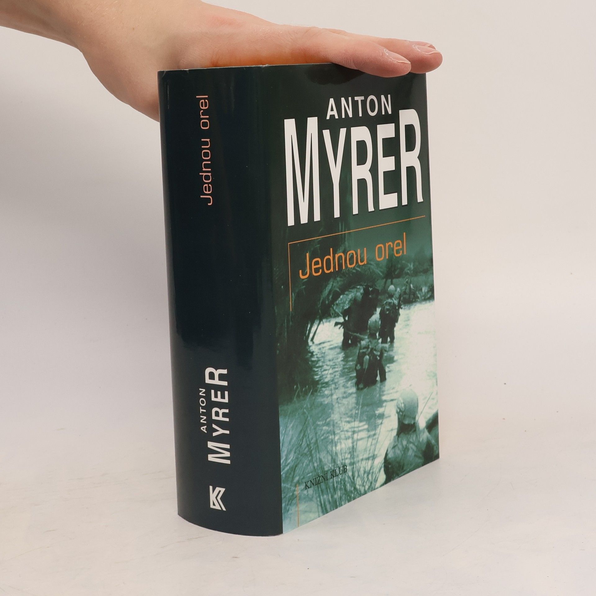 Anton Myrer Jednou orel