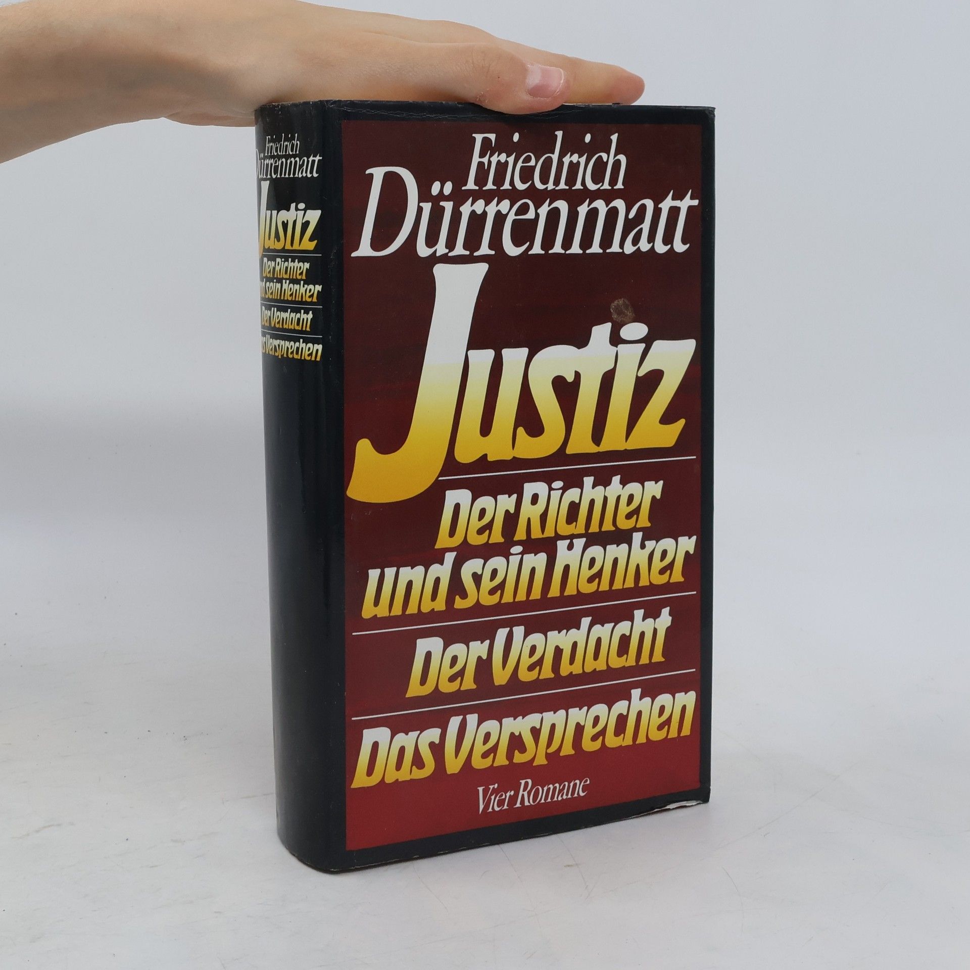 Friedrich Dürrenmatt Justiz. Der Richter und sein Henker. Der Verdacht. Das Versprechen