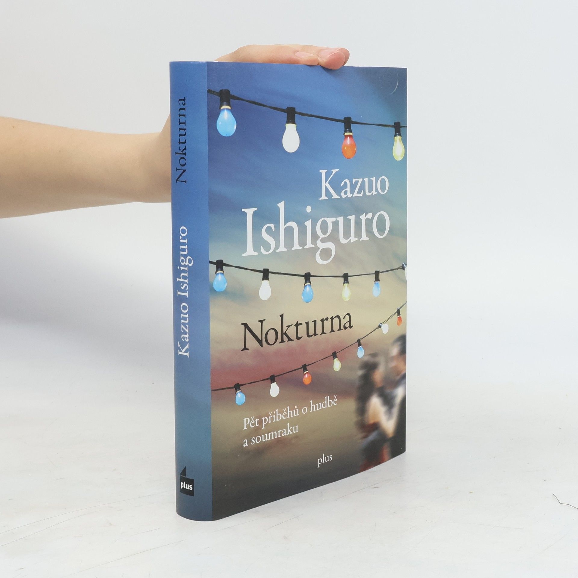 Kazuo Ishiguro Nokturna: Pět příběhů o hudbě a soumraku