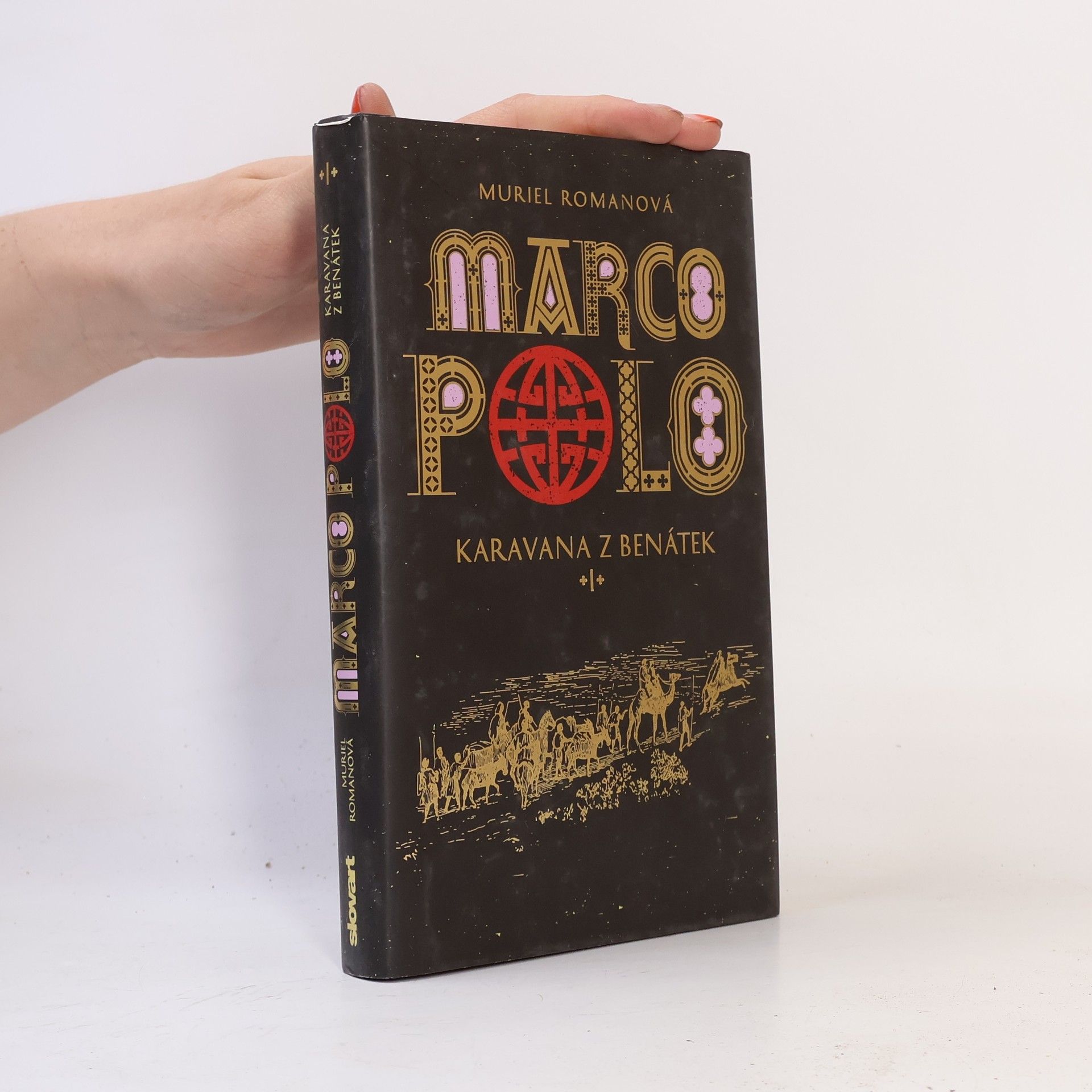 Muriel Romana Marco Polo. Karavana z Benátek. Díl I.