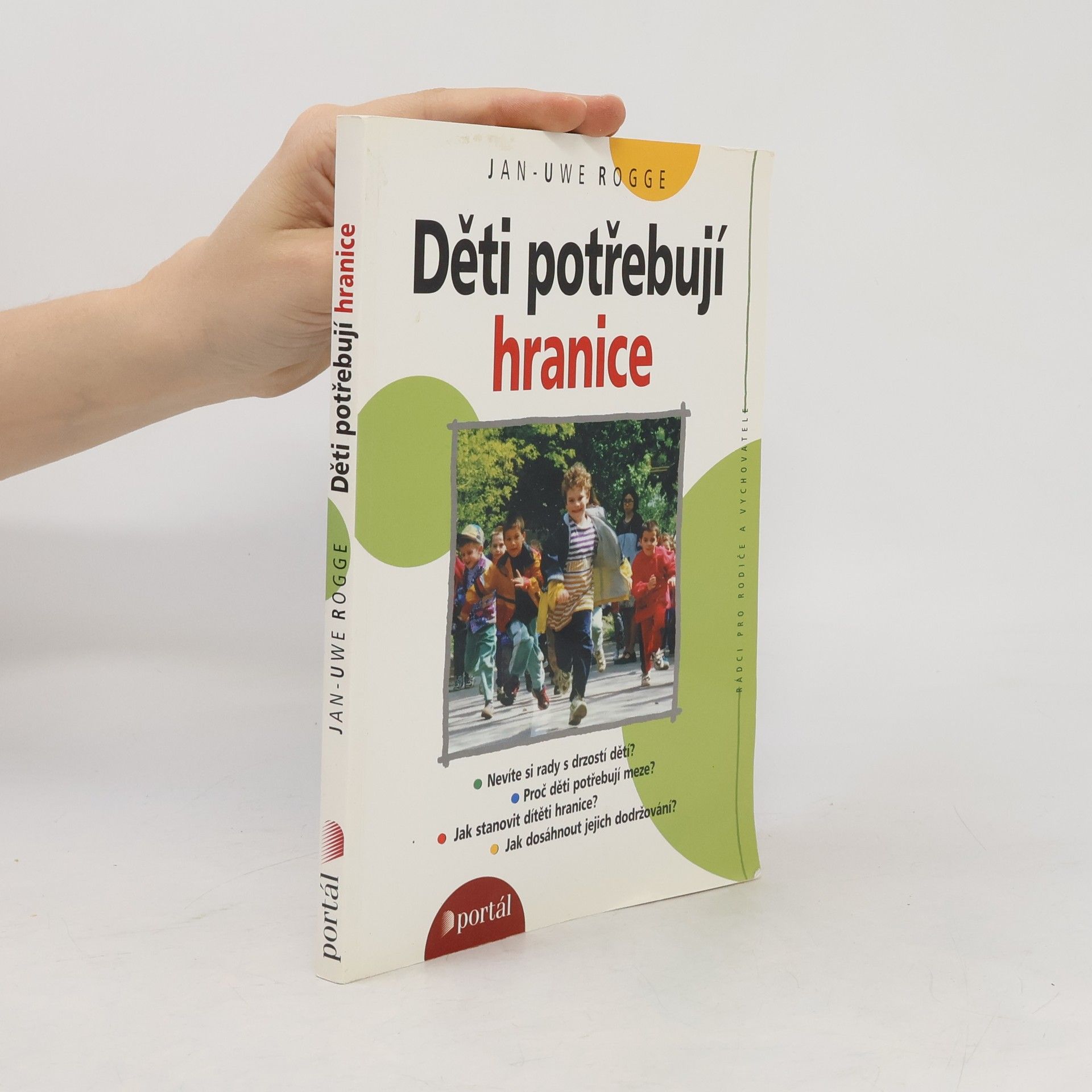 Jan-Uwe Rogge Děti potřebují hranice