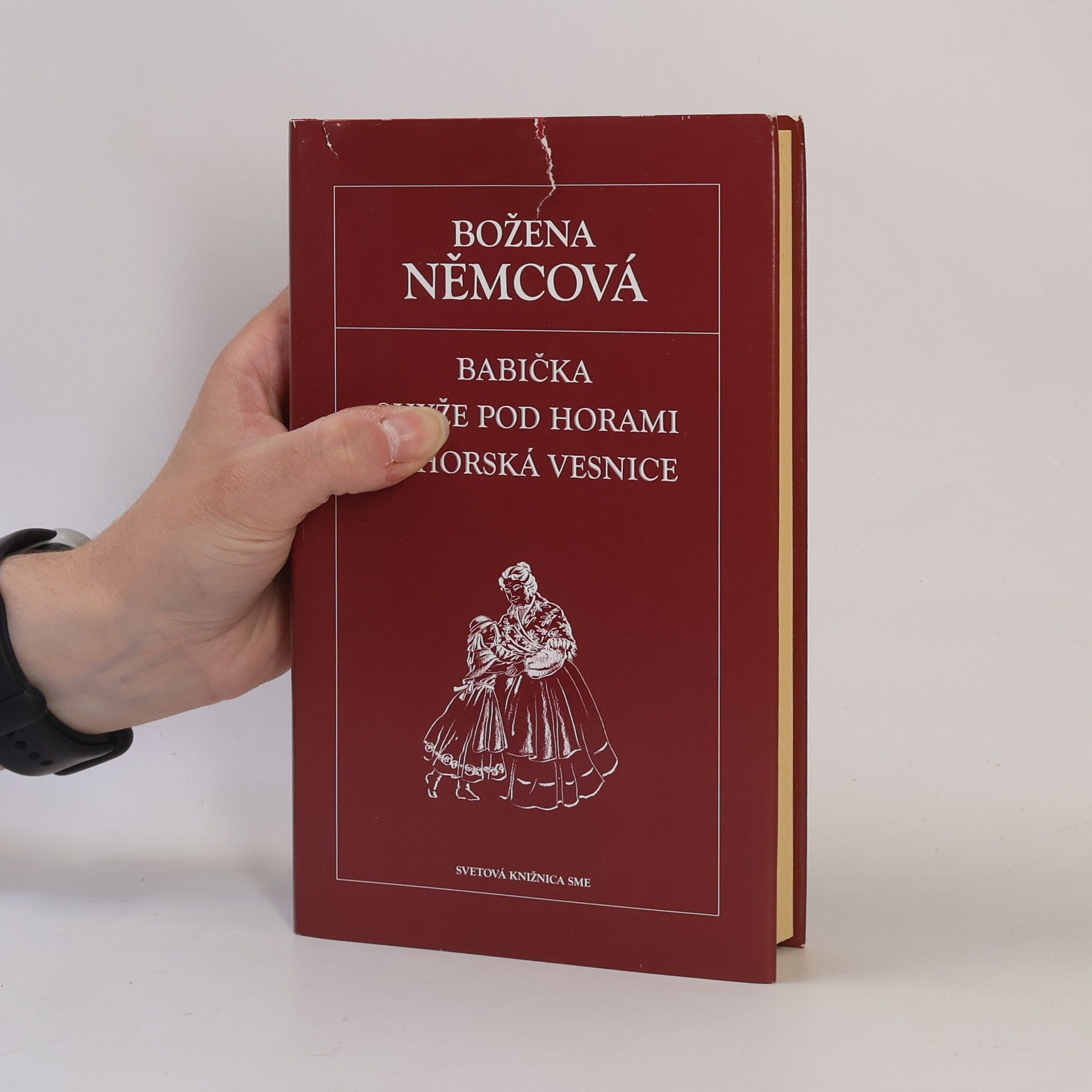 Božena Němcová Babička. Chyže pod horami. Pohorská vesnice