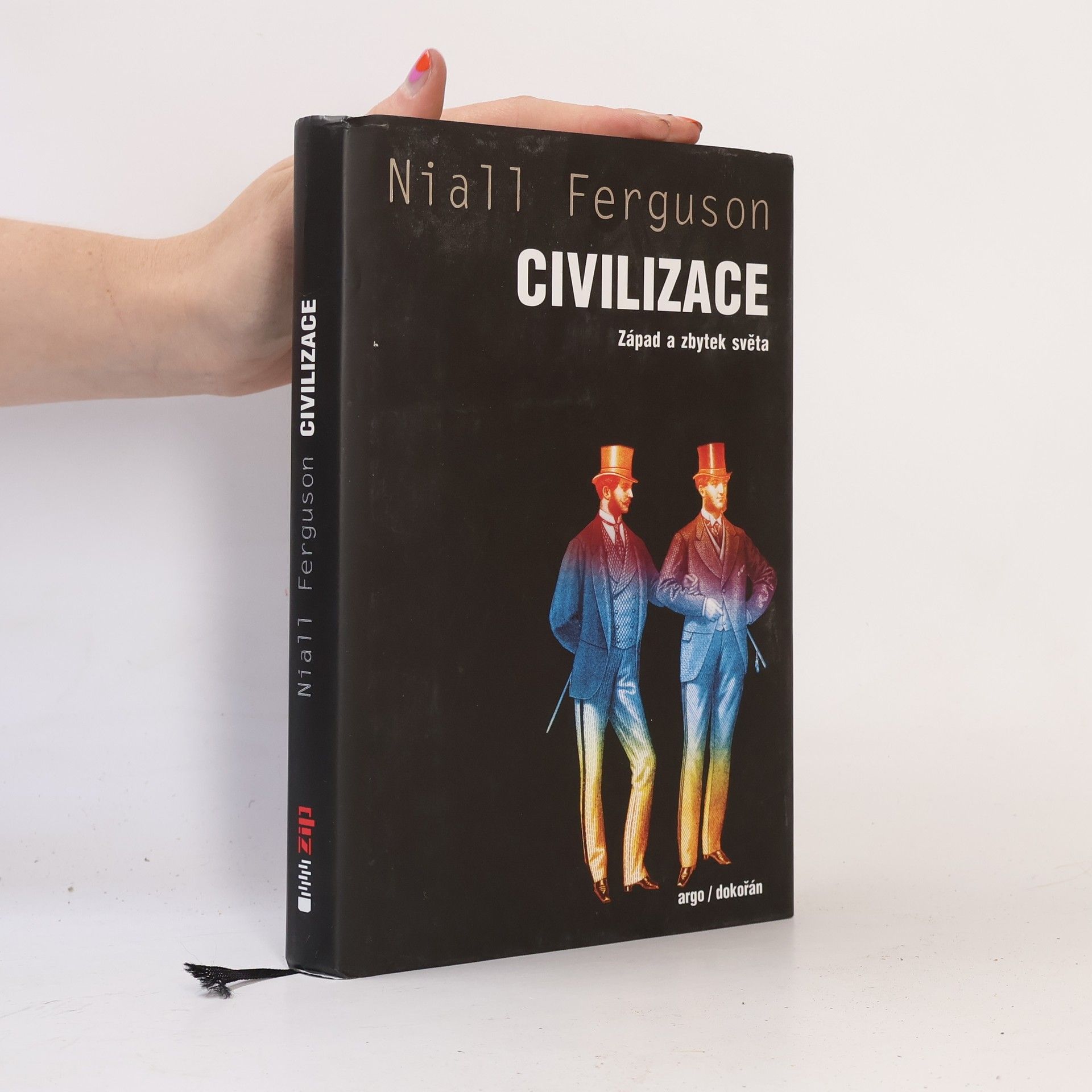 Niall Ferguson Civilizace: Západ a zbytek světa