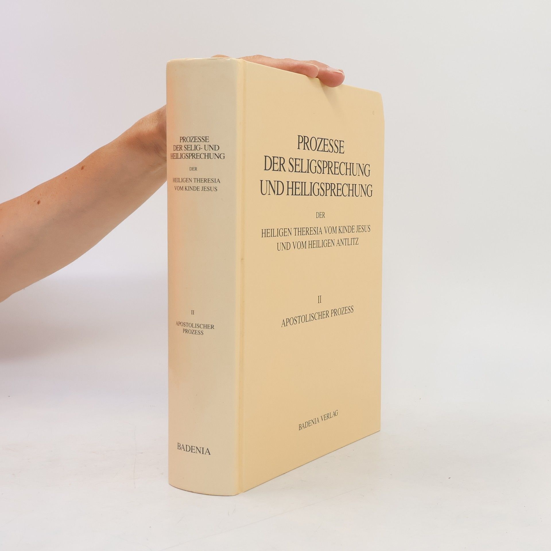 Karmelitische Bibliothek - 2: Prozesse der Seligsprechung und Heiligsprechung der Heiligen Theresia vom Kinde Jesus und vom Heiligen Antlitz
