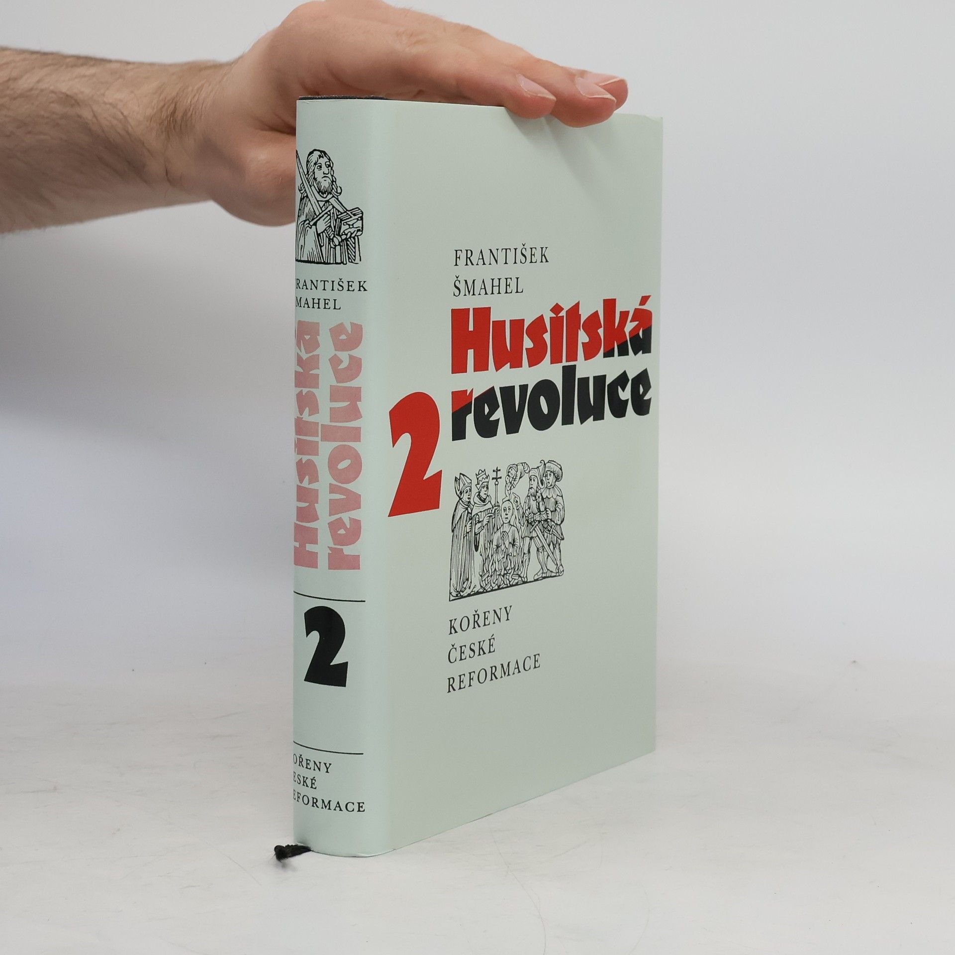 František Šmahel Husitská revoluce 2. Kořeny české reformace
