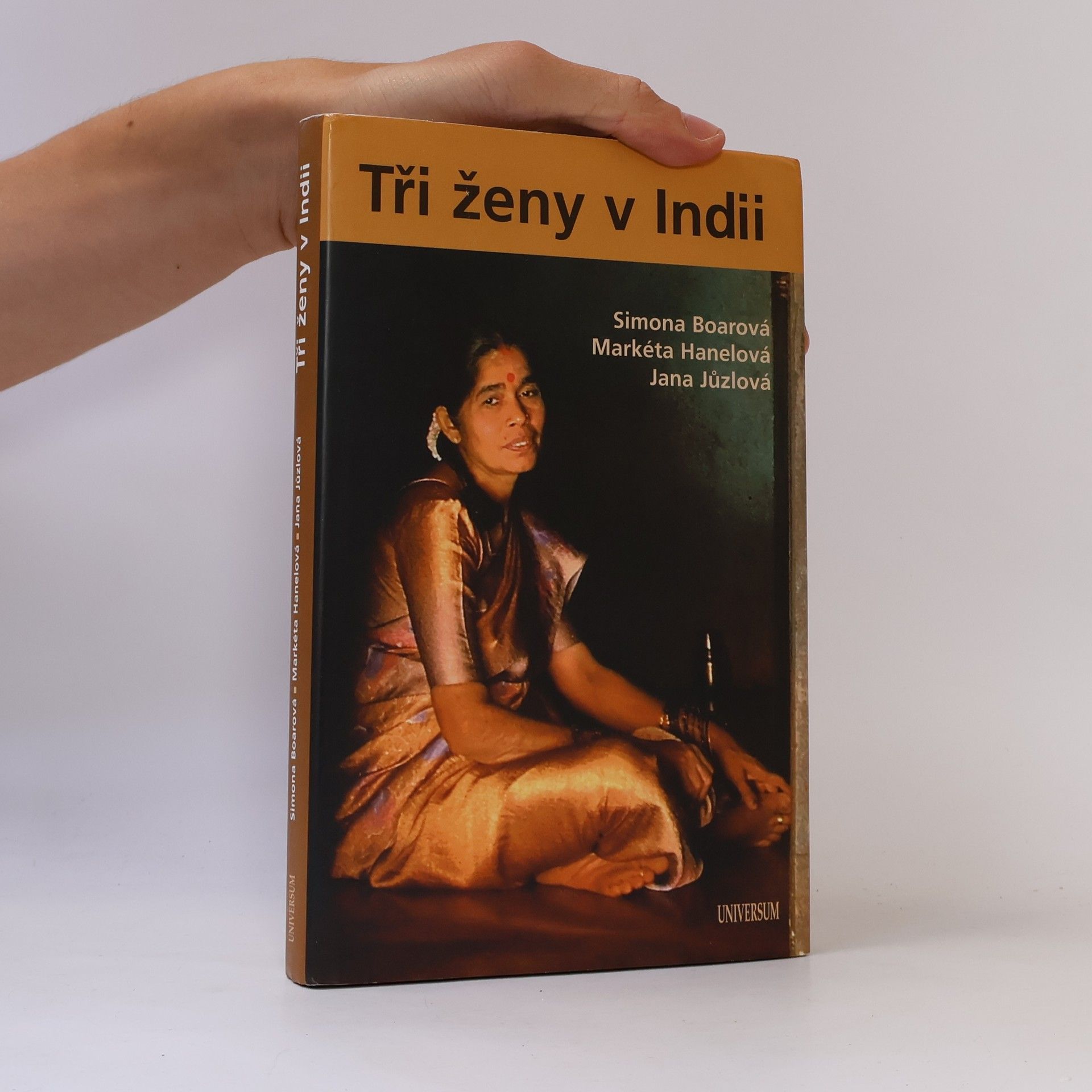 Markéta Hanelová Tři ženy v Indii