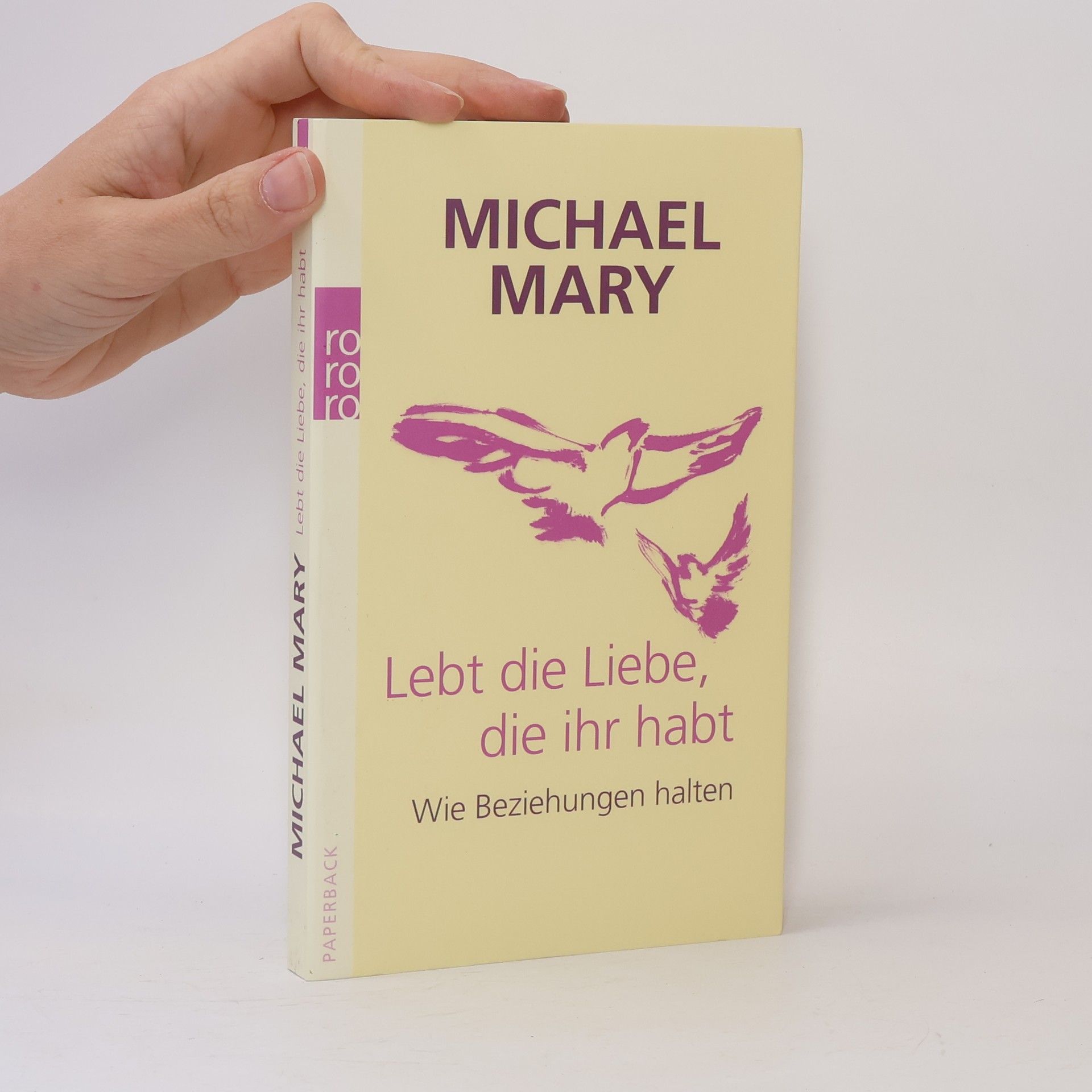 Michael Mary Lebt die Liebe, die ihr habt